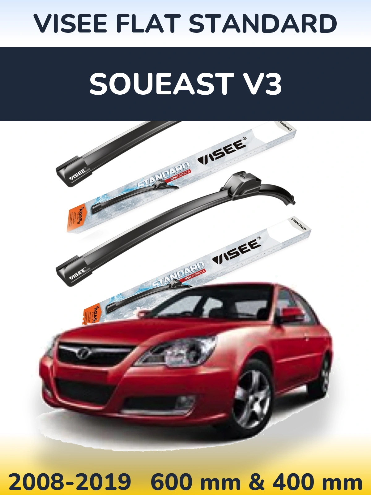 Komplet przednich wycieraczek VISEE FLAT STANDARD 600 & 400 mm do Soueast V3 2008-2019