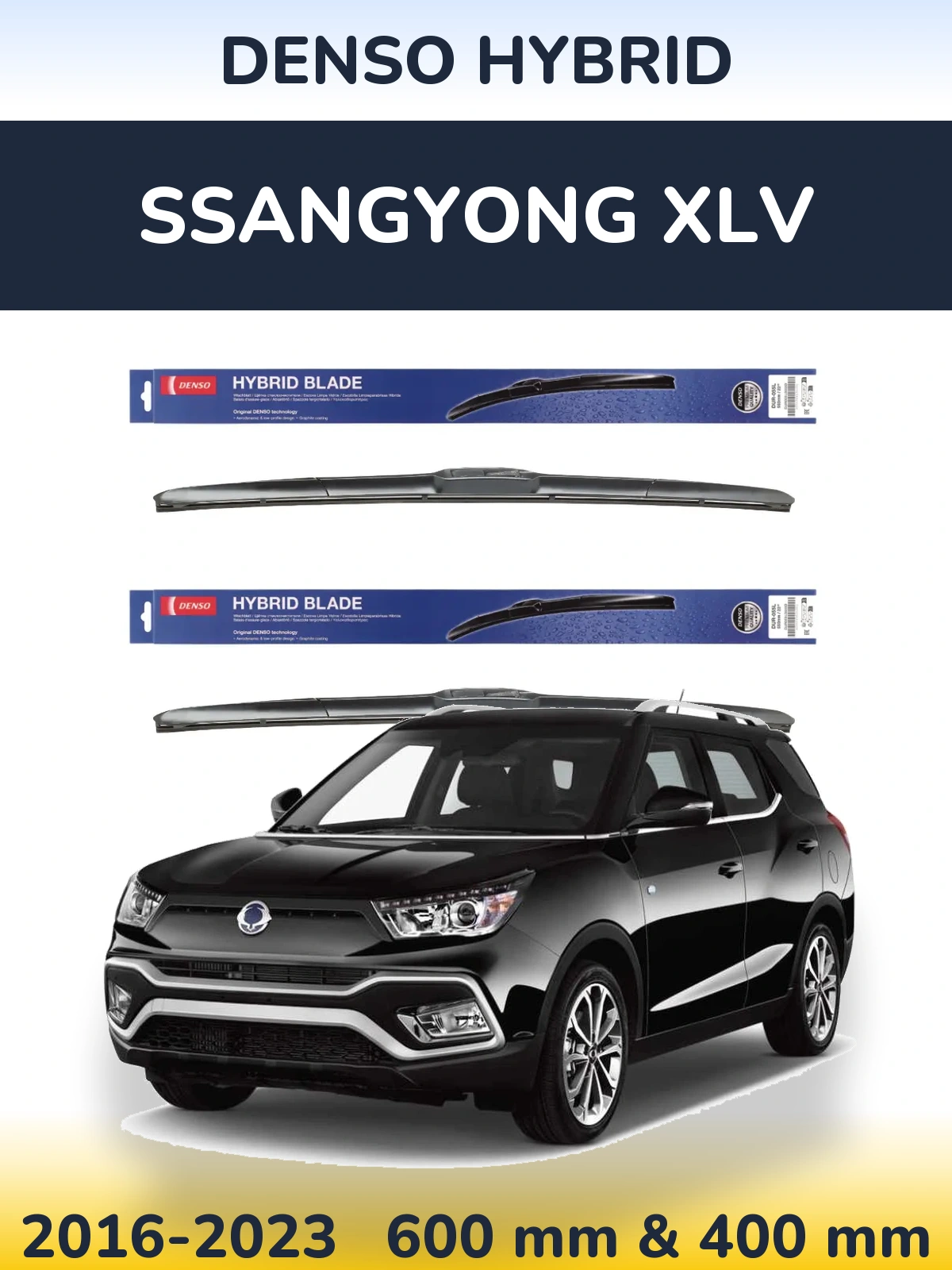 Front wiper blade set Denso Hybrid 600 & 400 mm for SsangYong XLV 2016-2023