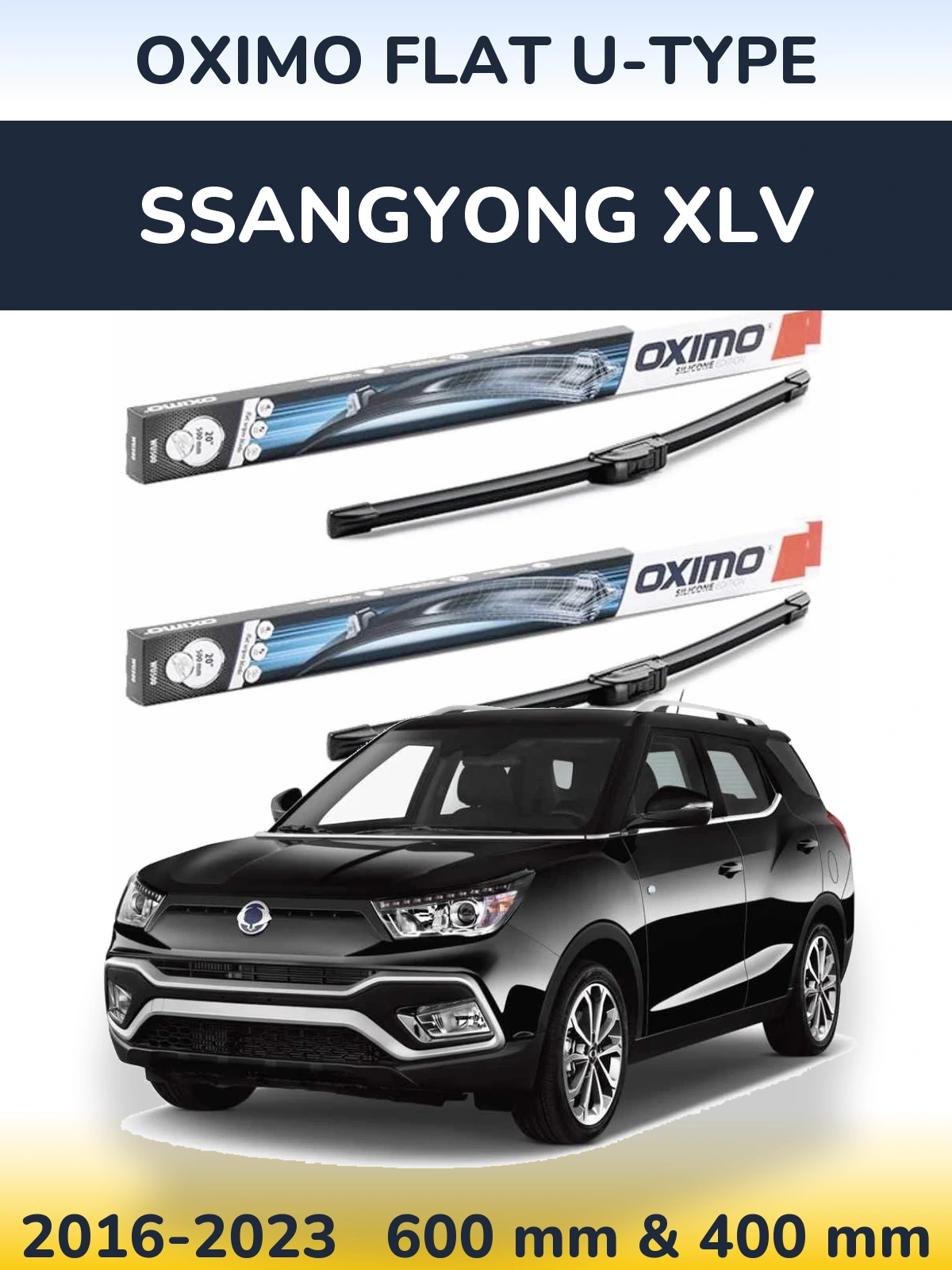 Front wiper blade set Oximo Flat U-type 600 & 400 mm for SsangYong XLV 2016-2023