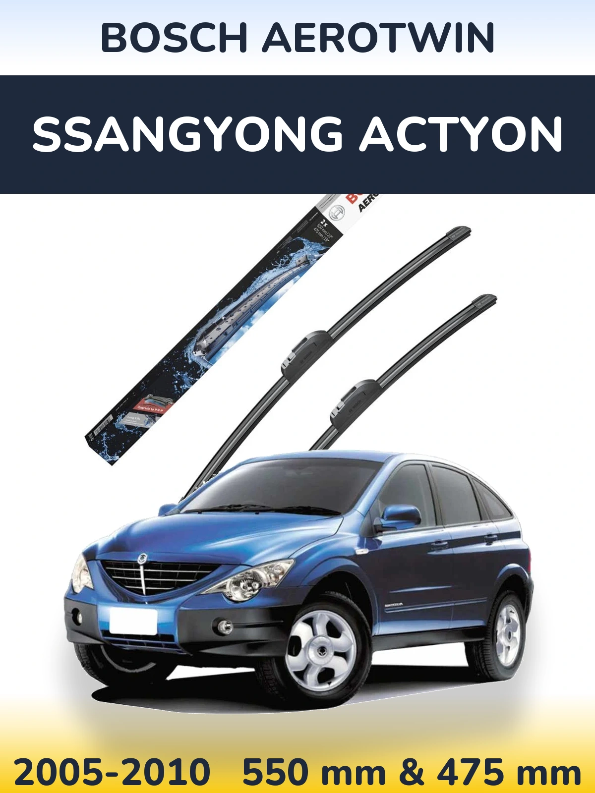 Front wiper blade set BOSCH AeroTwin 550 & 475 mm for SsangYong Actyon 2005-2010