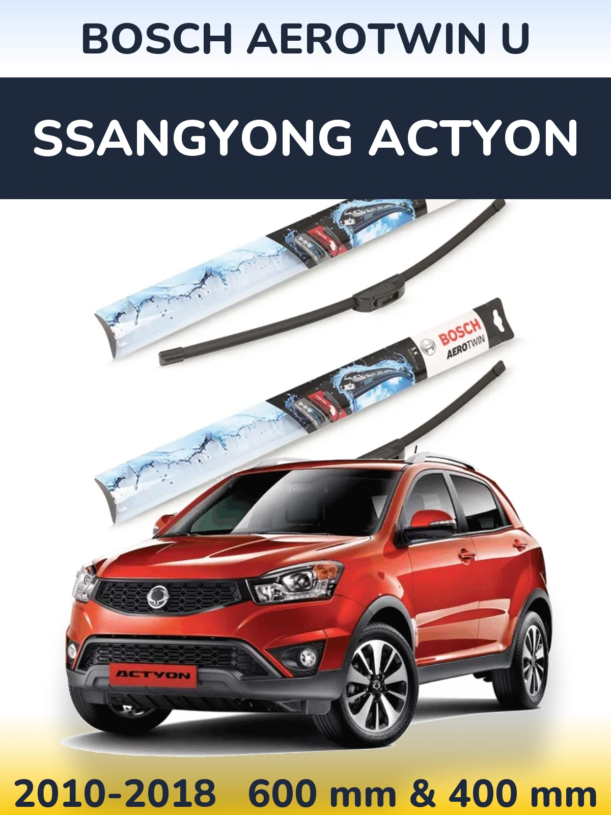 Комплект передніх щіток BOSCH AeroTwin U 600 & 400 мм для SsangYong Actyon 2010-2018