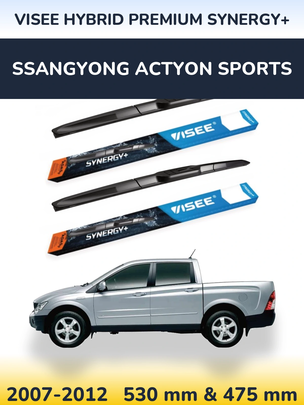 Front wiper blade set VISEE HYBRID PREMIUM SYNERGY+ 530 & 475 mm for SsangYong Actyon Sports 2007-2012
