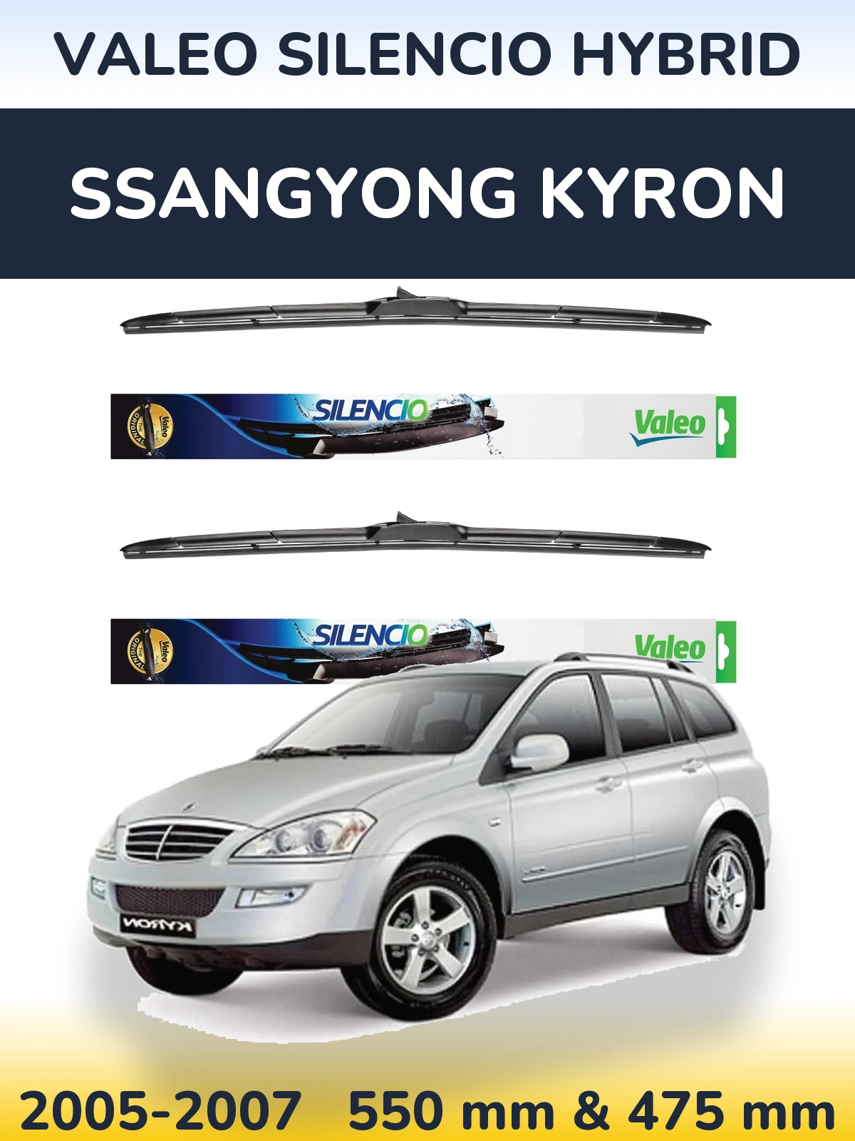 Komplet przednich wycieraczek Valeo Silencio Hybrid 550 & 475 mm do SsangYong Kyron 2005-2007