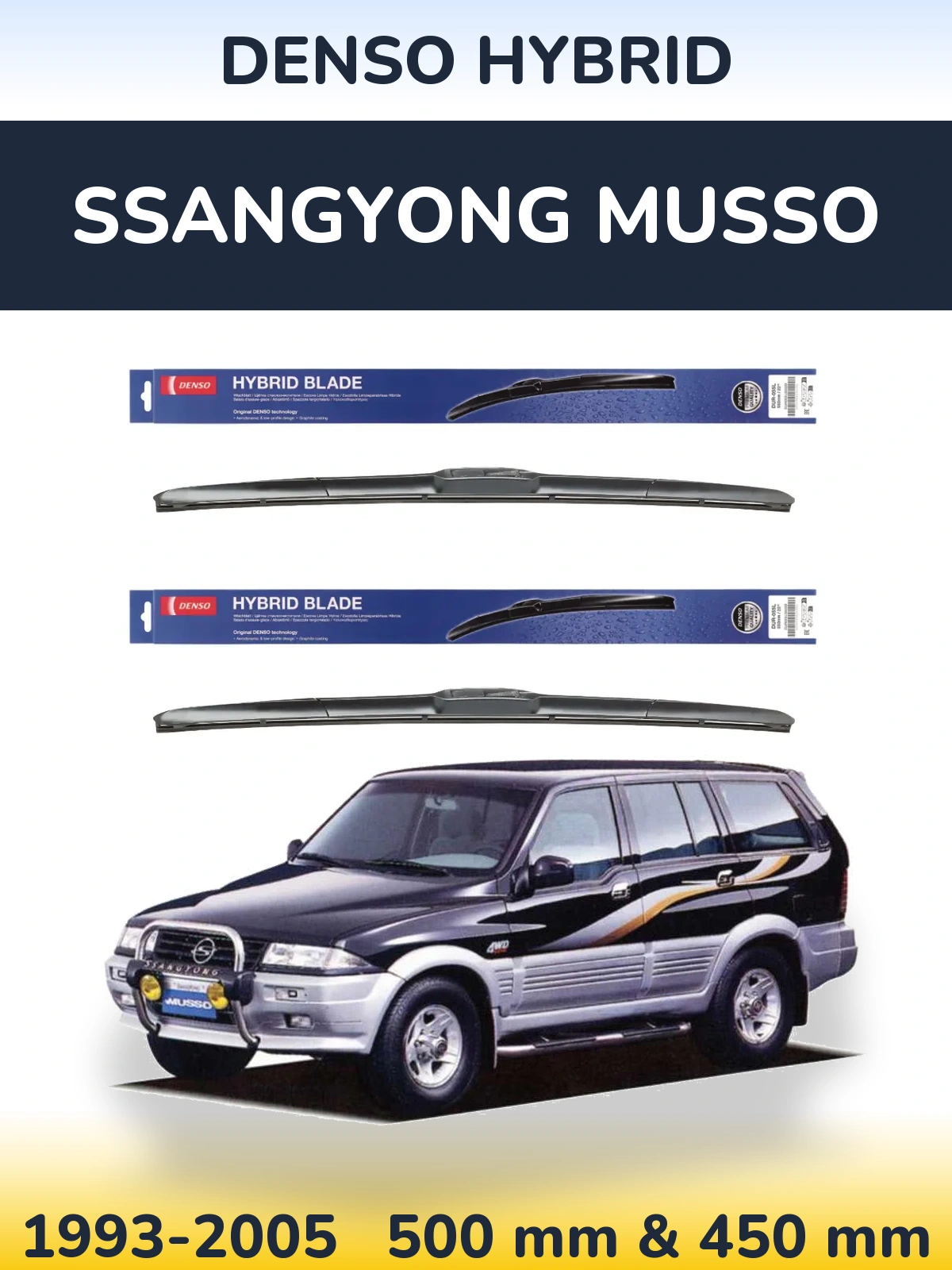Front wiper blade set Denso Hybrid 500 & 450 mm for SsangYong Musso 1993-2005