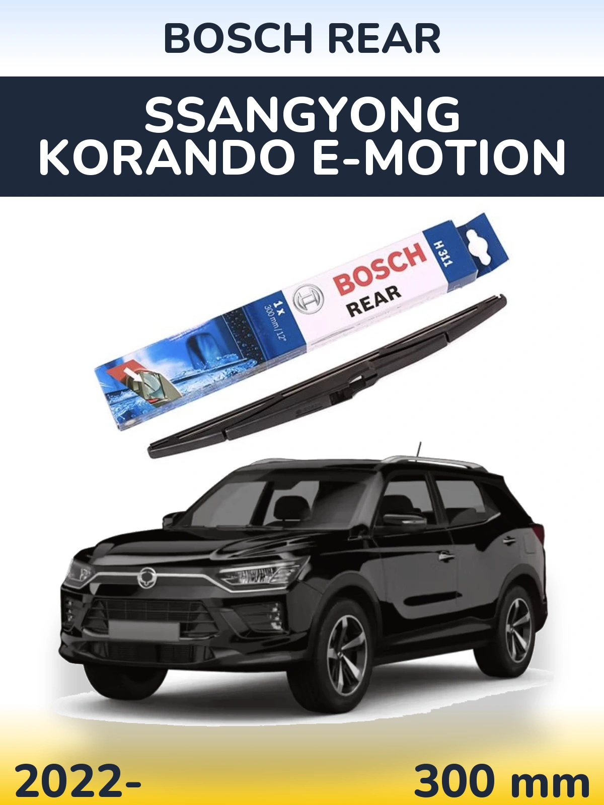 Tylna wycieraczka BOSCH Rear 300 mm do SsangYong Korando E-Motion 2022-2026