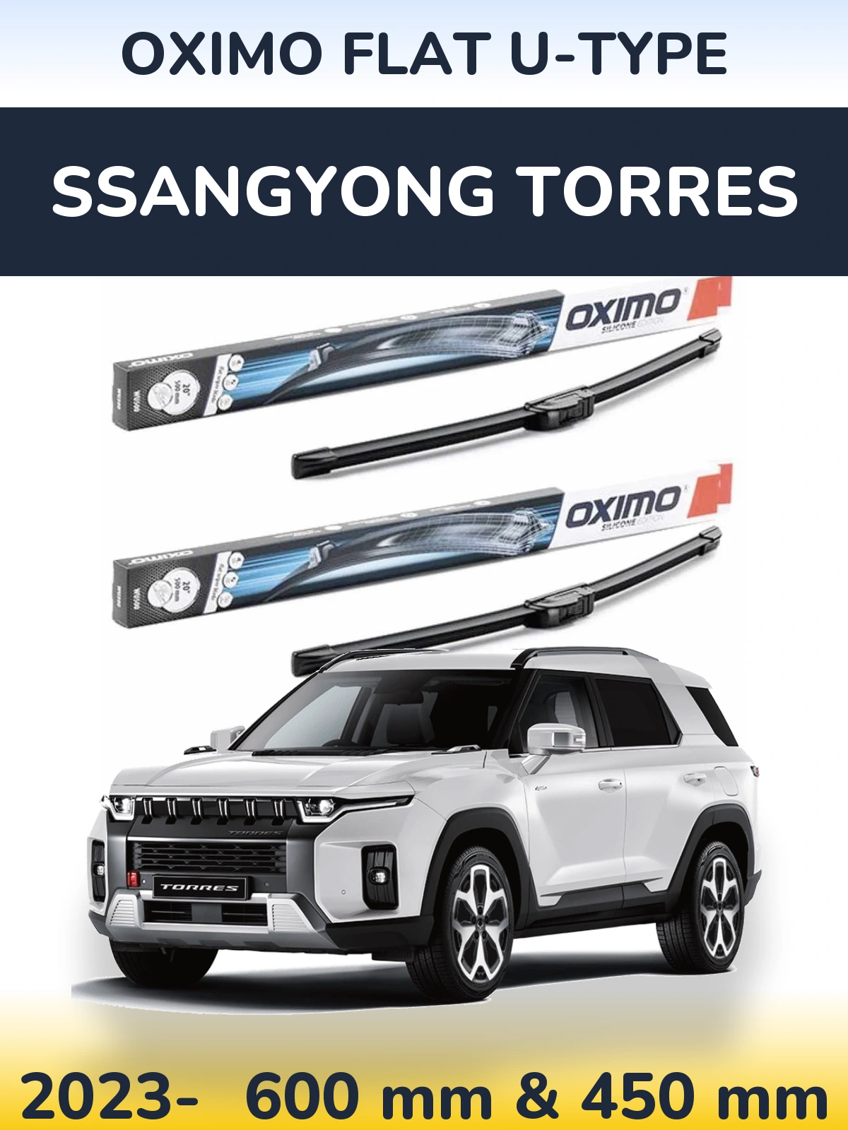Front wiper blade set Oximo Flat U-type 600 & 450 mm for SsangYong Torres 2023-2026