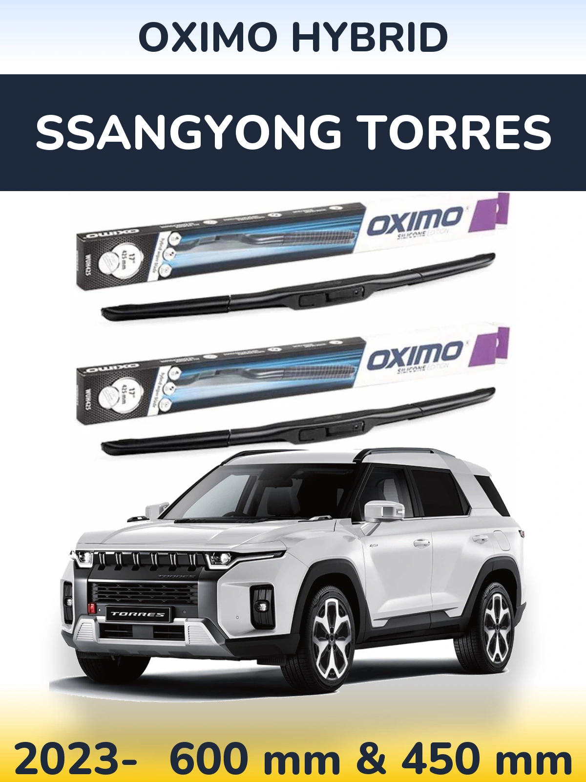 Комплект передніх щіток Oximo Hybrid 600 & 450 мм для SsangYong Torres 2023-2026