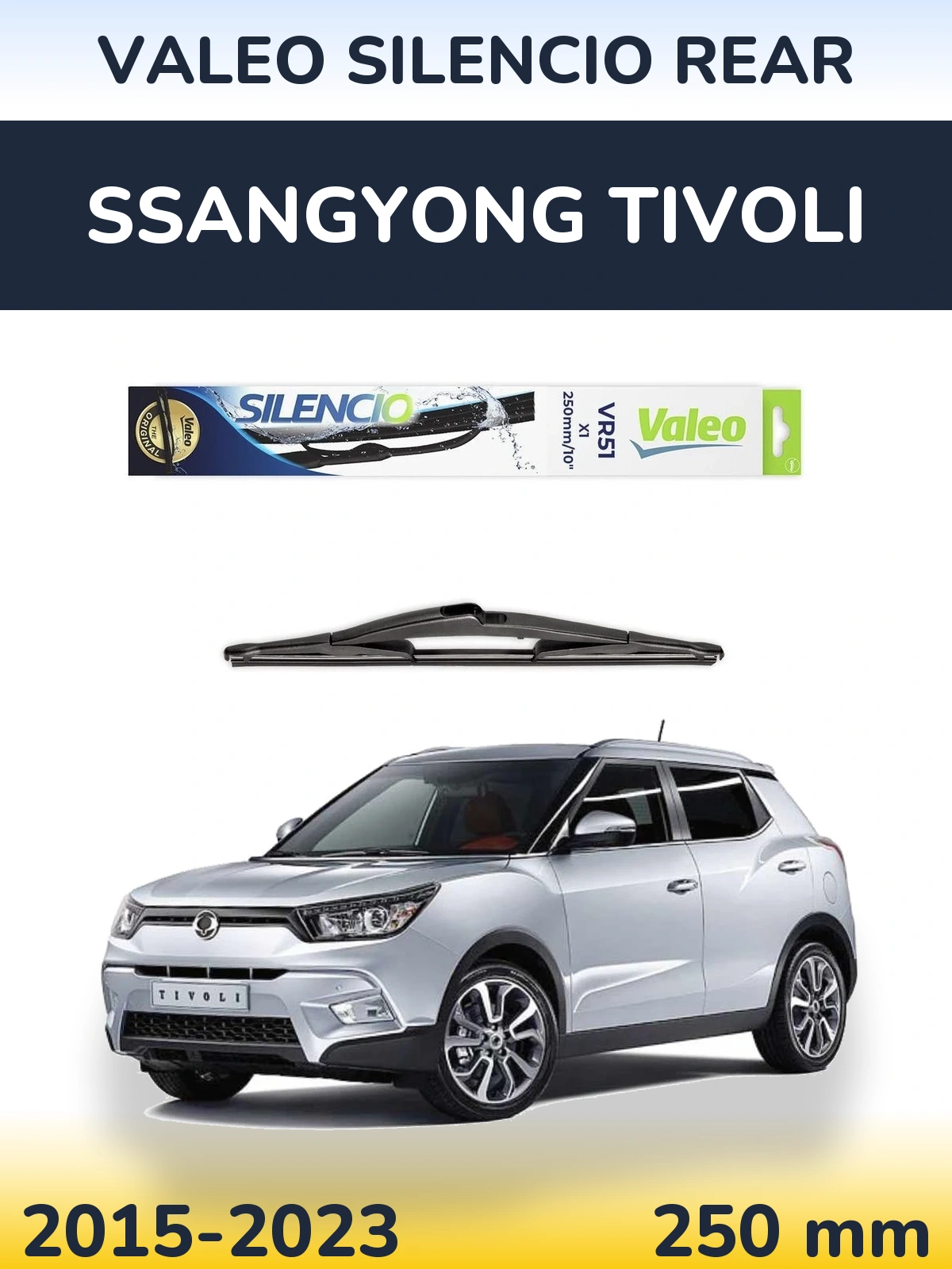 Rear wiper blade Valeo Silencio Rear 250 mm for SsangYong Tivoli 2015-2023