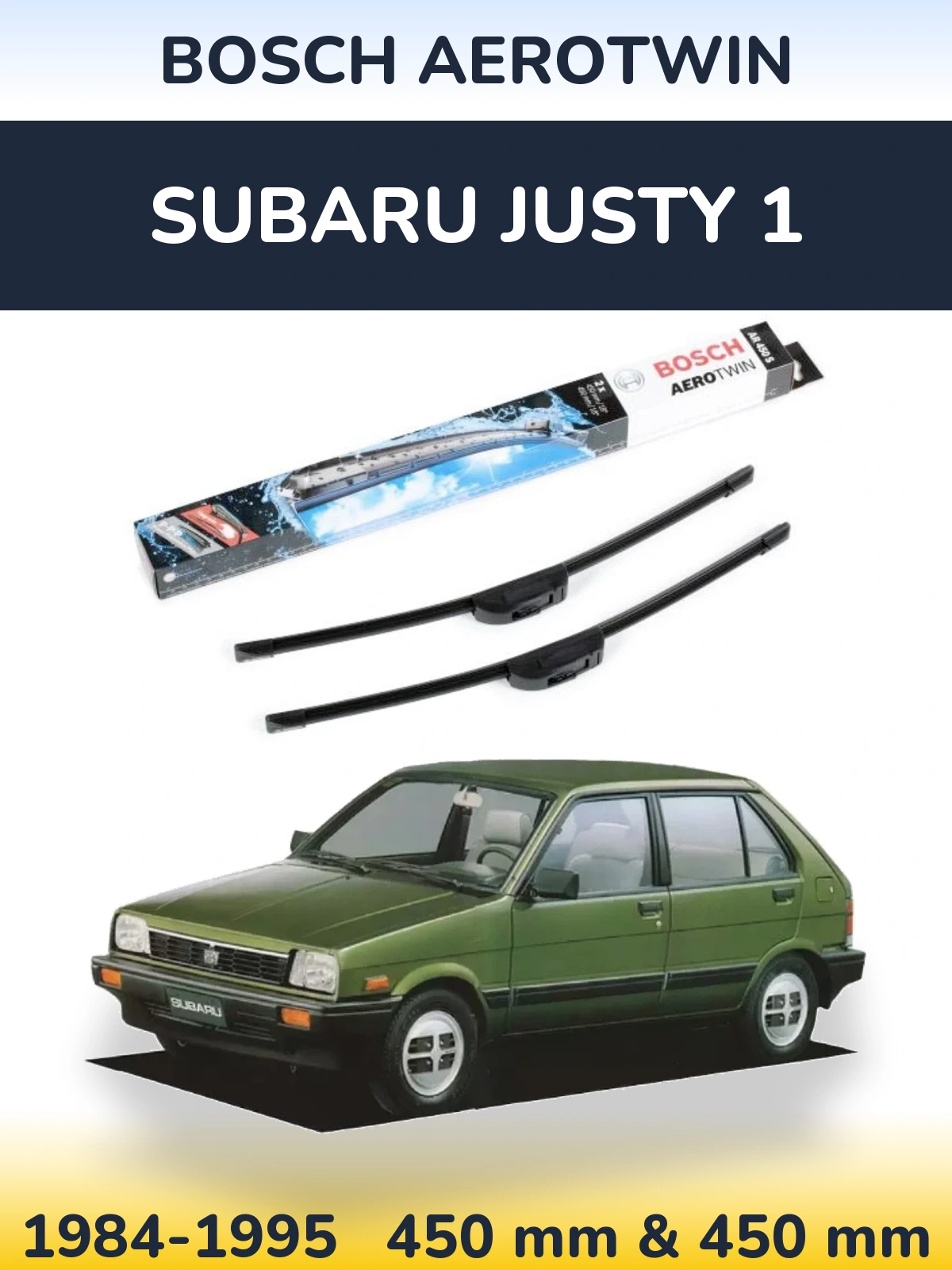 Front wiper blade set BOSCH AeroTwin 450 & 450 mm for Subaru Justy 1 1984-1995