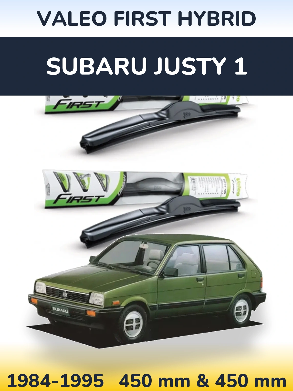 Front wiper blade set Valeo First Hybrid 450 & 450 mm for Subaru Justy 1 1984-1995