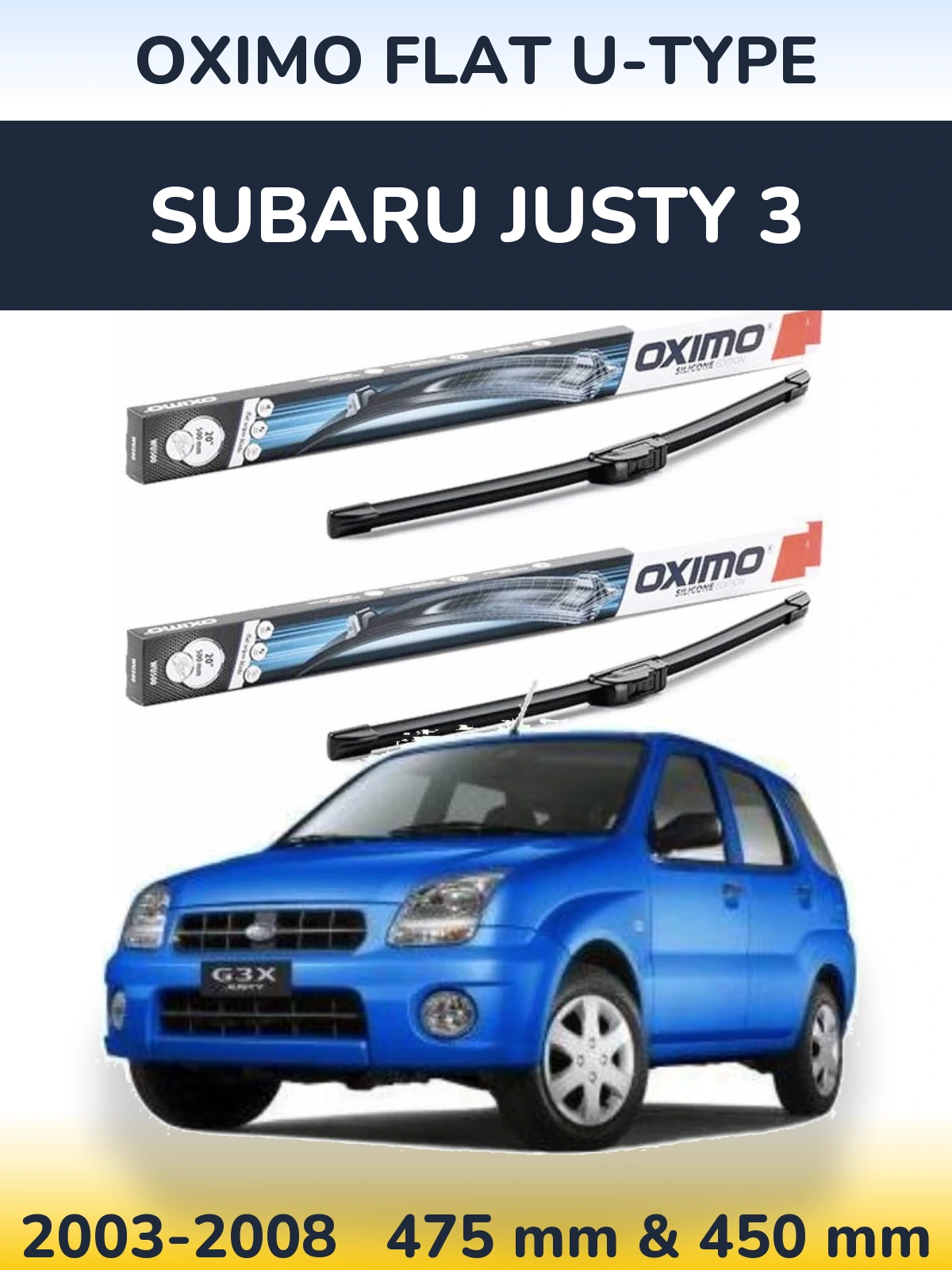 Front wiper blade set Oximo Flat U-type 475 & 450 mm for Subaru Justy 3 2003-2008