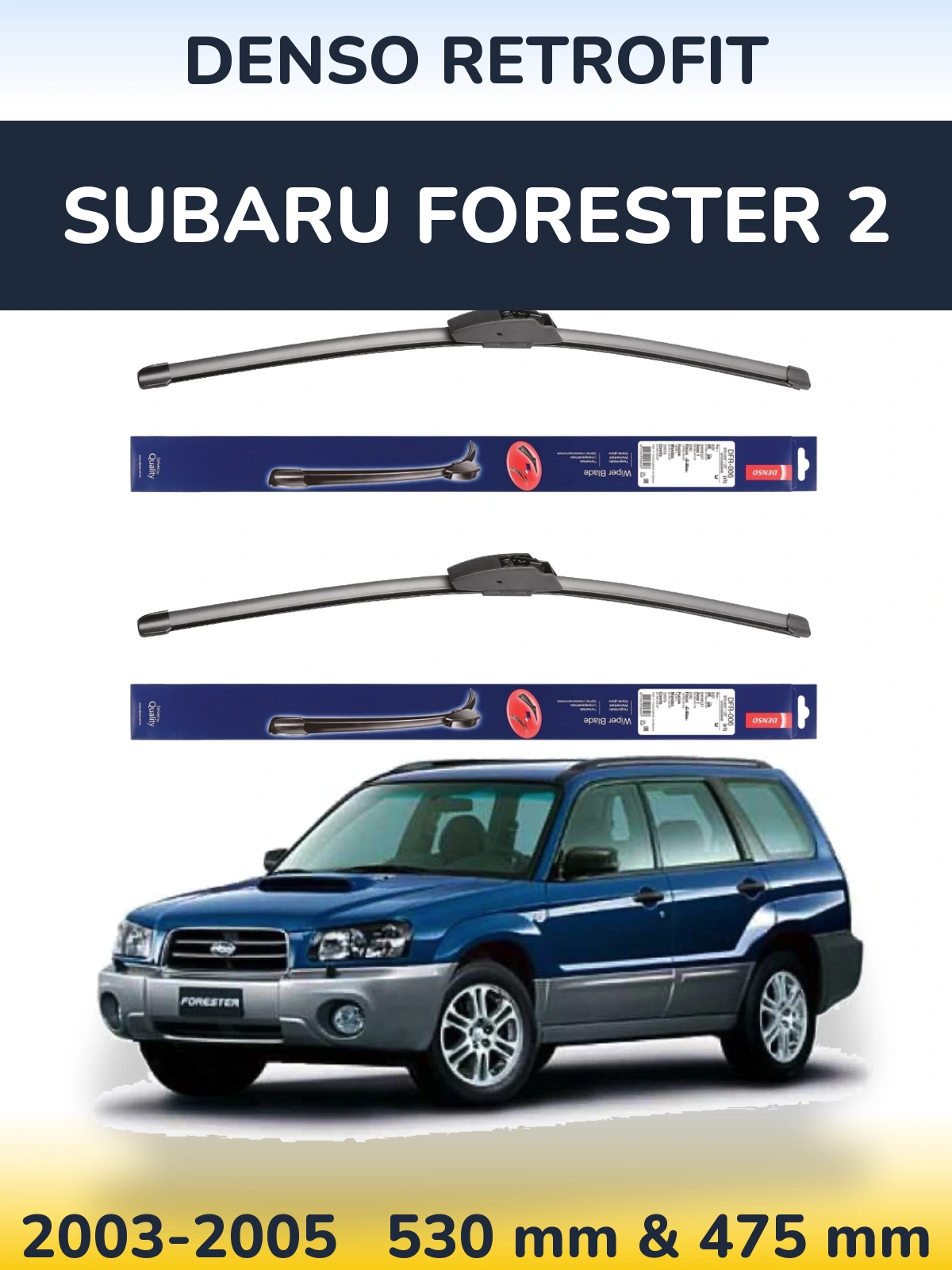Front wiper blade set Denso Retrofit 530 & 475 mm for Subaru Forester 2 2003-2005
