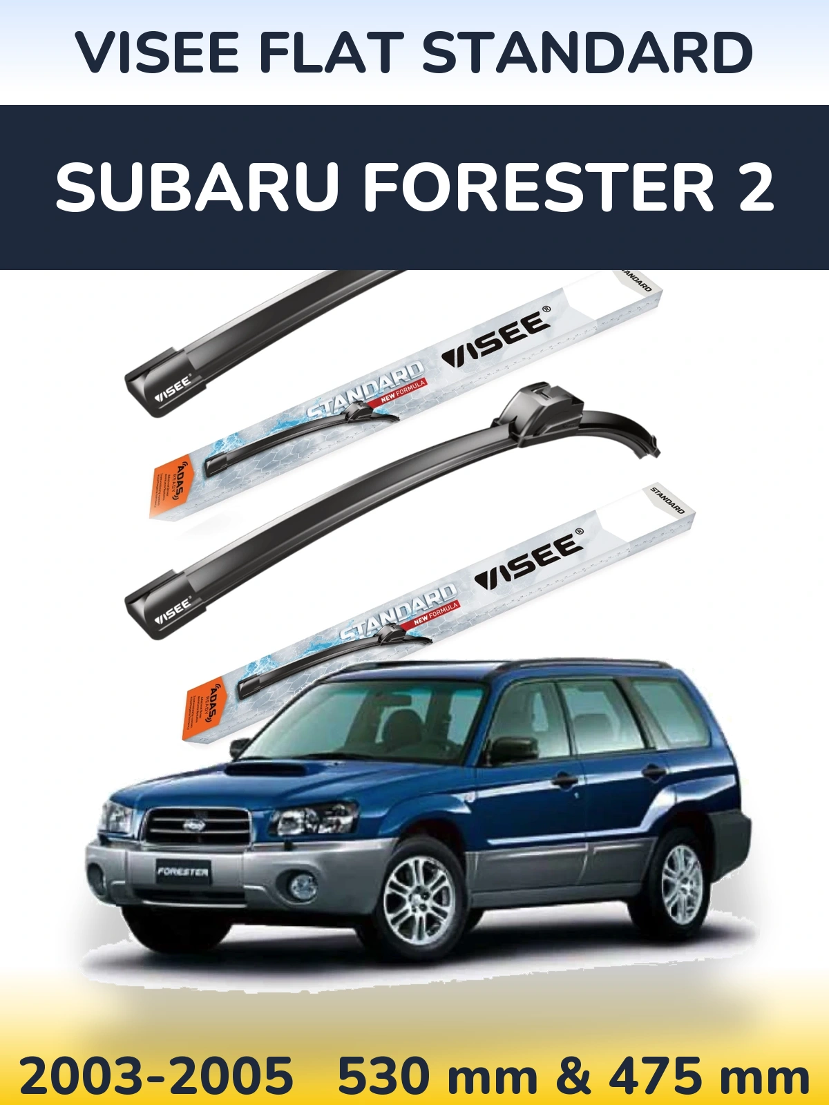 Front wiper blade set VISEE FLAT STANDARD 530 & 475 mm for Subaru Forester 2 2003-2005