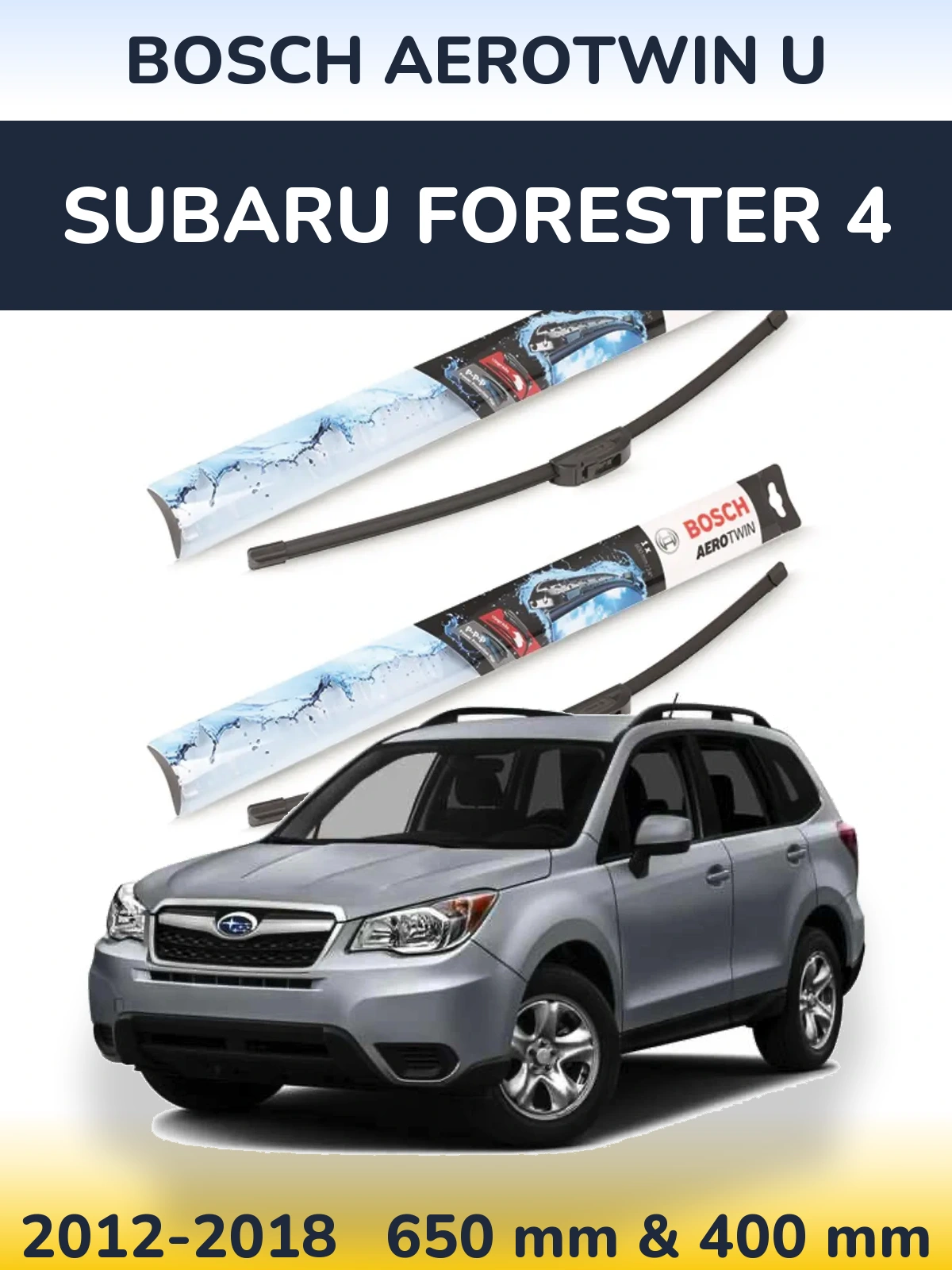 Комплект передних дворников BOSCH AeroTwin U 650 & 400 мм для Subaru Forester 4 2012-2018
