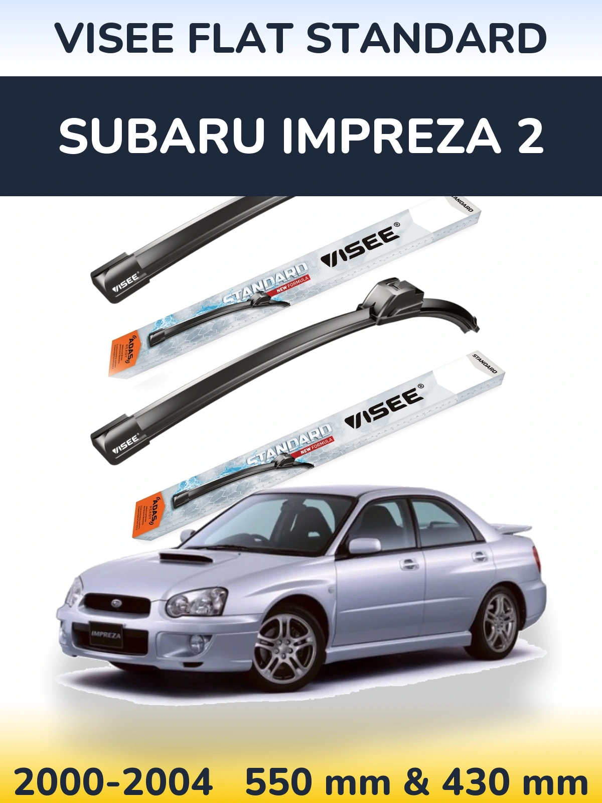 Front wiper blade set VISEE FLAT STANDARD 550 & 430 mm for Subaru Impreza 2 2000-2004