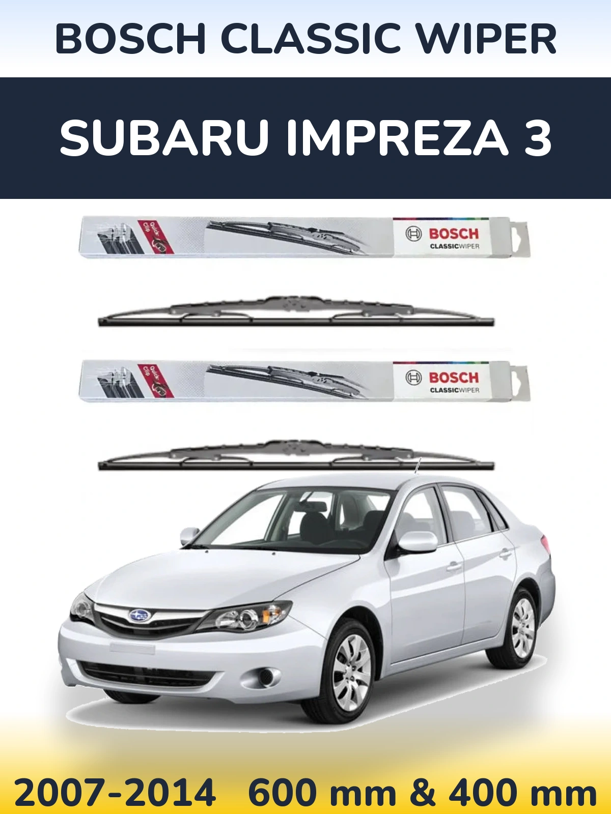 Комплект передних дворников BOSCH Classic Wiper 600 & 400 мм для Subaru Impreza 3 2007-2014