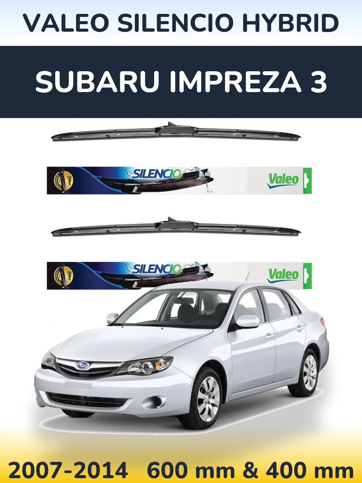 Комплект передніх щіток Valeo Silencio Hybrid 600 & 400 мм для Subaru Impreza 3 2007-2014