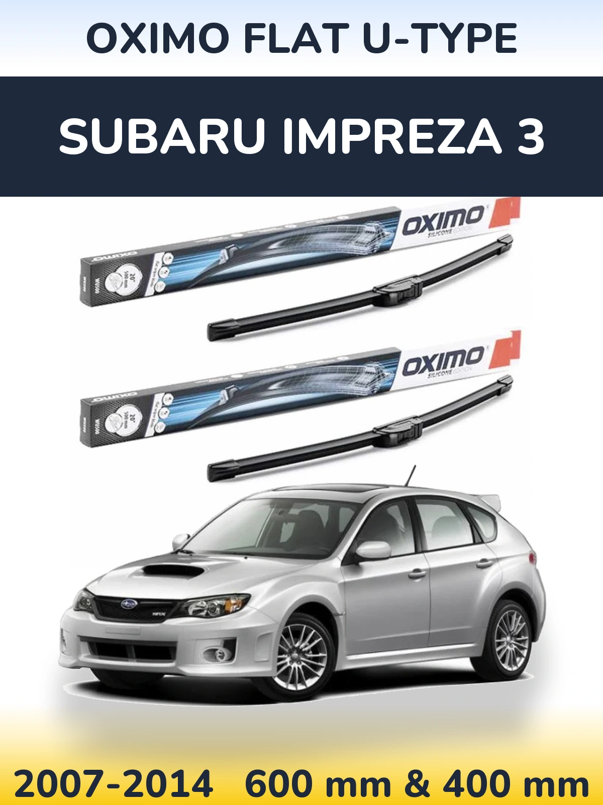 Front wiper blade set Oximo Flat U-type 600 & 400 mm for Subaru Impreza 3 2007-2014