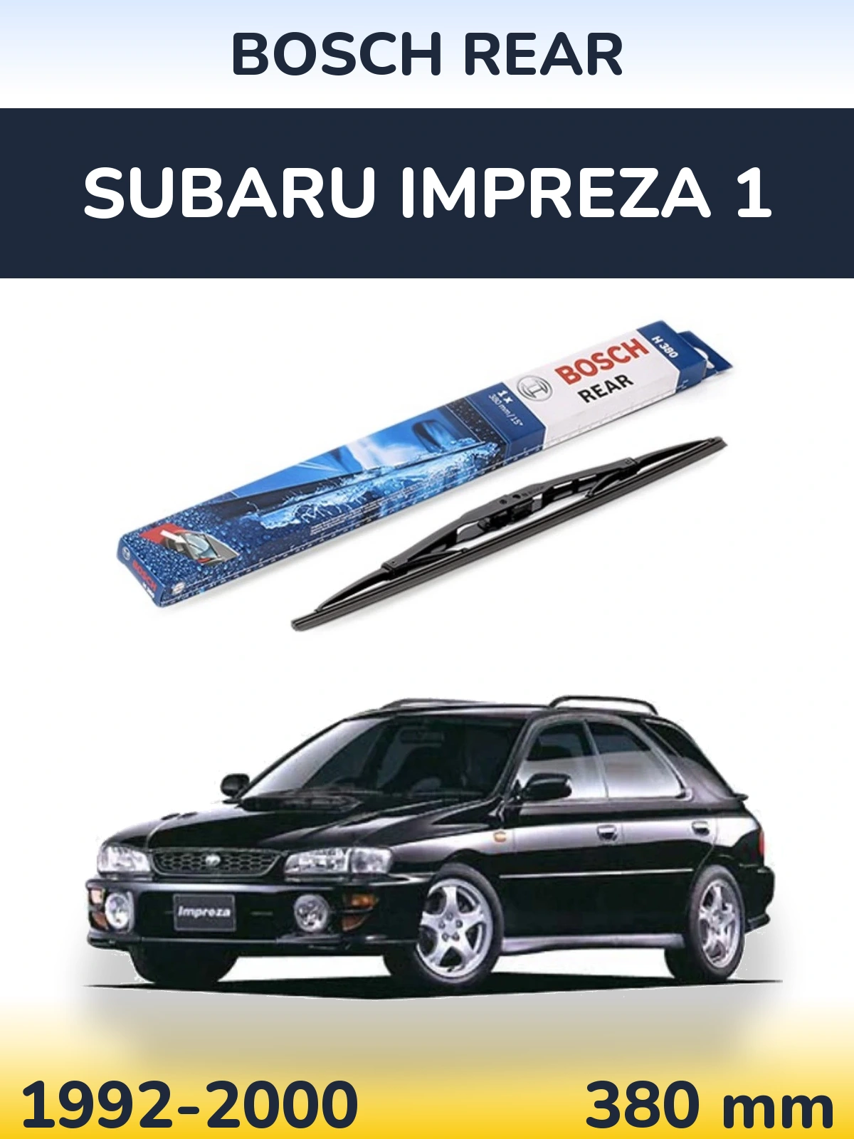 Задня щітка BOSCH Rear 380 мм для Subaru Impreza 1 1992-2000