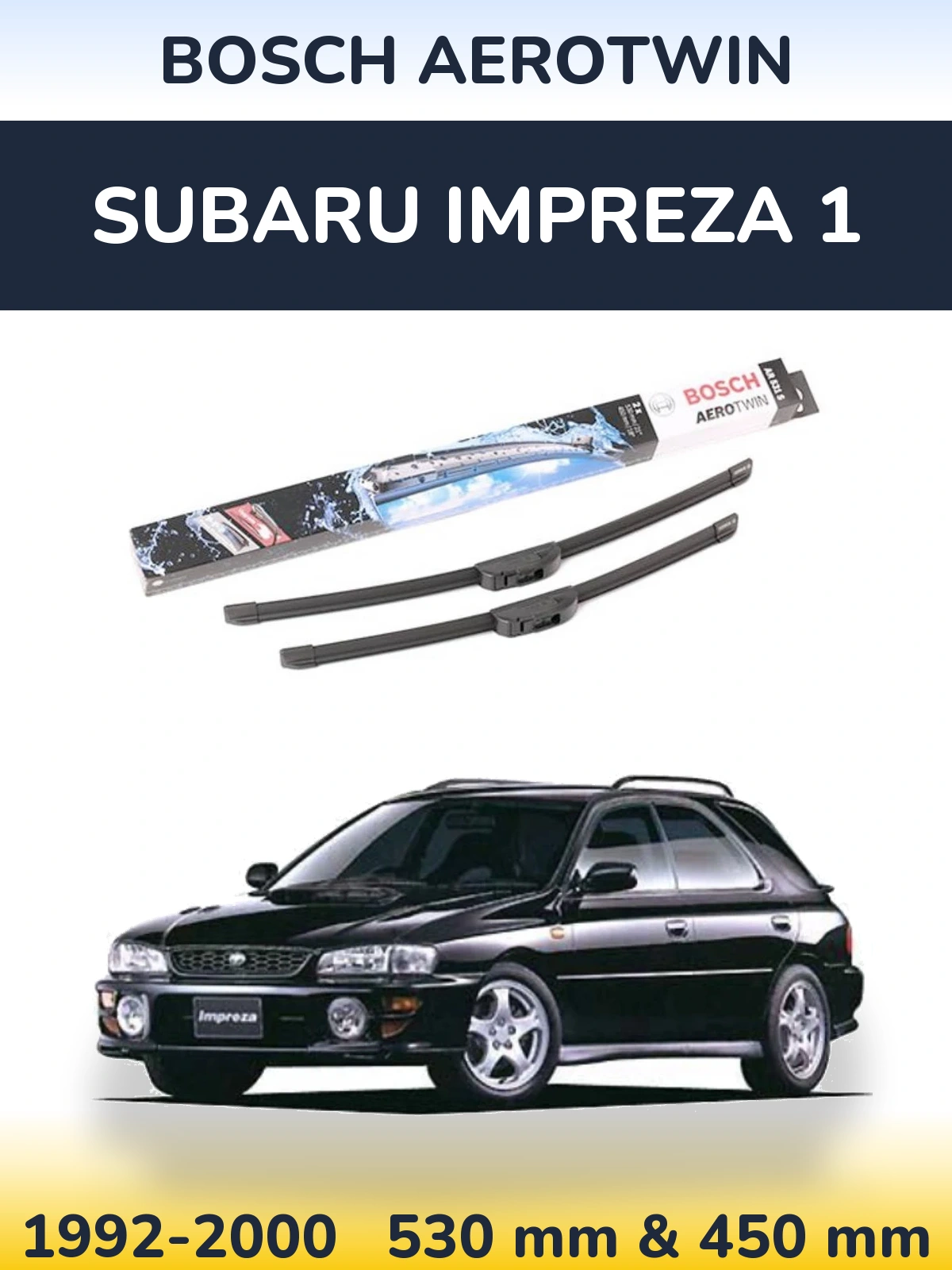 Комплект передних дворников BOSCH AeroTwin 530 & 450 мм для Subaru Impreza 1 1992-2000