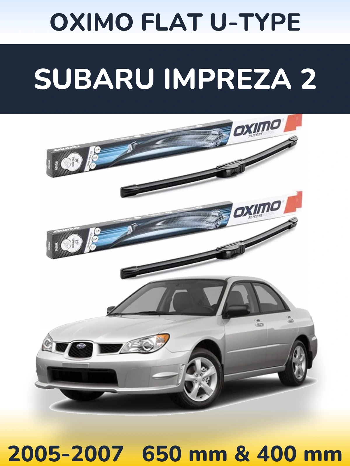 Комплект передних дворников Oximo Flat U-type 650 & 400 мм для Subaru Impreza 2 2005-2007