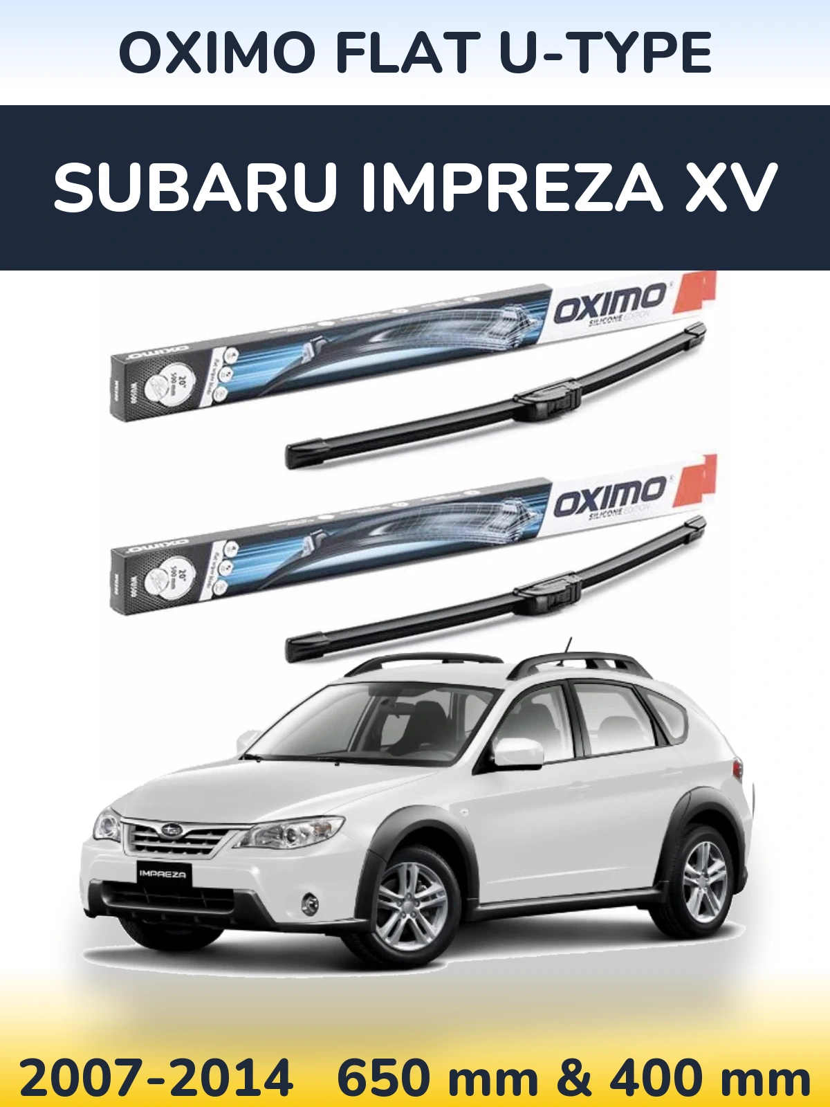 Front wiper blade set Oximo Flat U-type 650 & 400 mm for Subaru Impreza XV 2007-2014