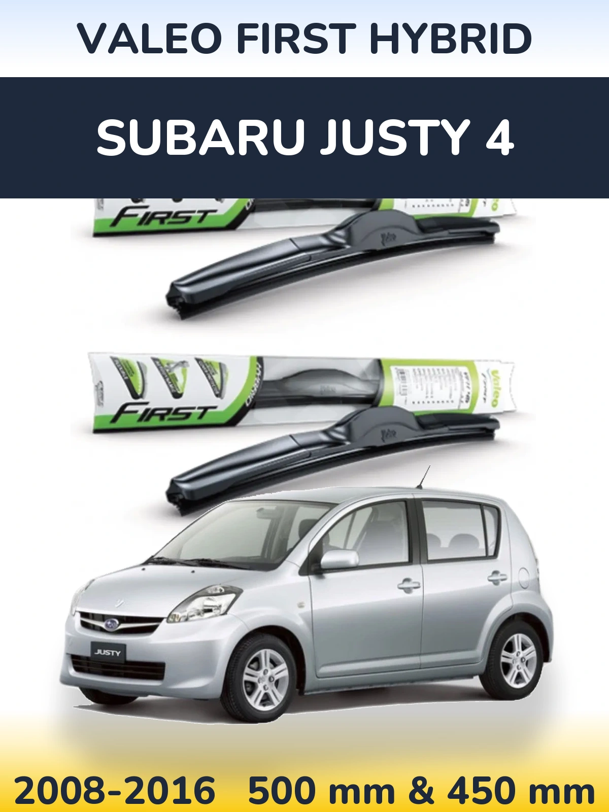 Комплект передніх щіток Valeo First Hybrid 500 & 450 мм для Subaru Justy 4 2008-2016