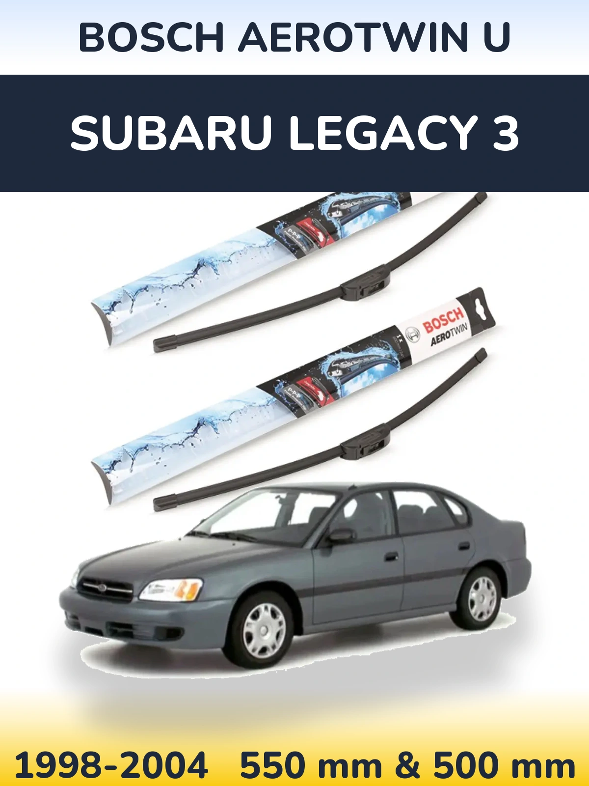 Komplet przednich wycieraczek BOSCH AeroTwin U 550 & 500 mm do Subaru Legacy 3 1998-2004