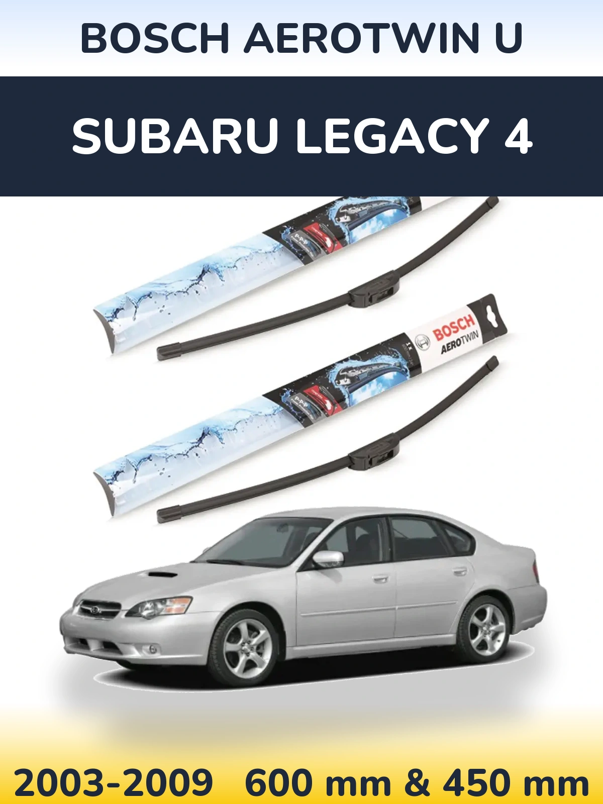 Front wiper blade set BOSCH AeroTwin U 600 & 450 mm for Subaru Legacy 4 2003-2009