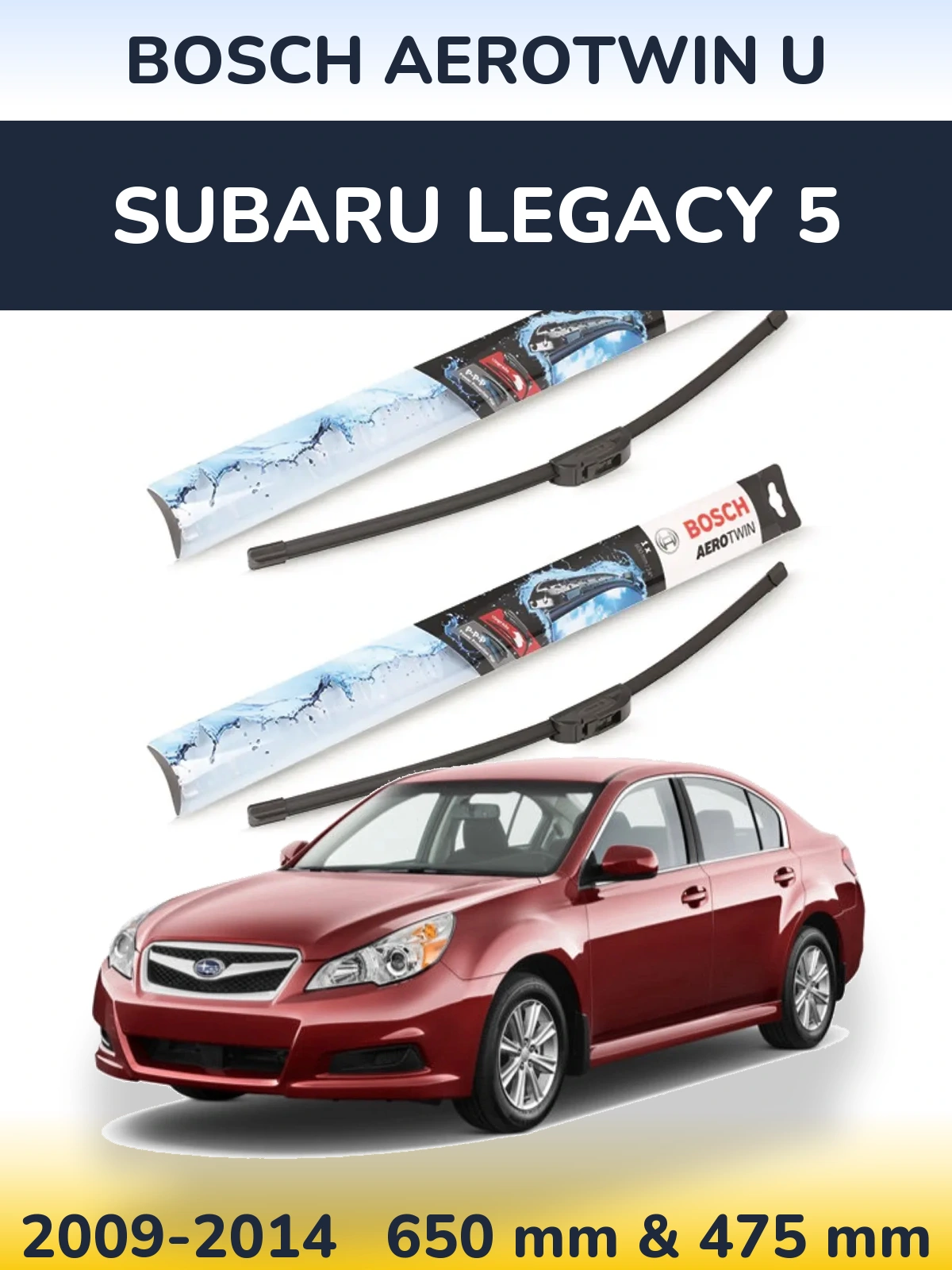 Комплект передніх щіток BOSCH AeroTwin U 650 & 475 мм для Subaru Legacy 5 2009-2014