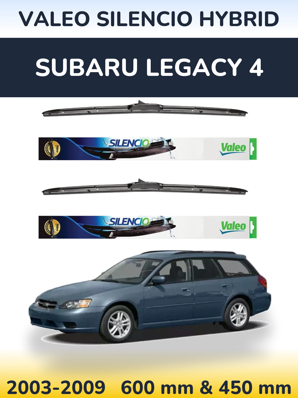 Komplet przednich wycieraczek Valeo Silencio Hybrid 600 & 450 mm do Subaru Legacy 4 2003-2009