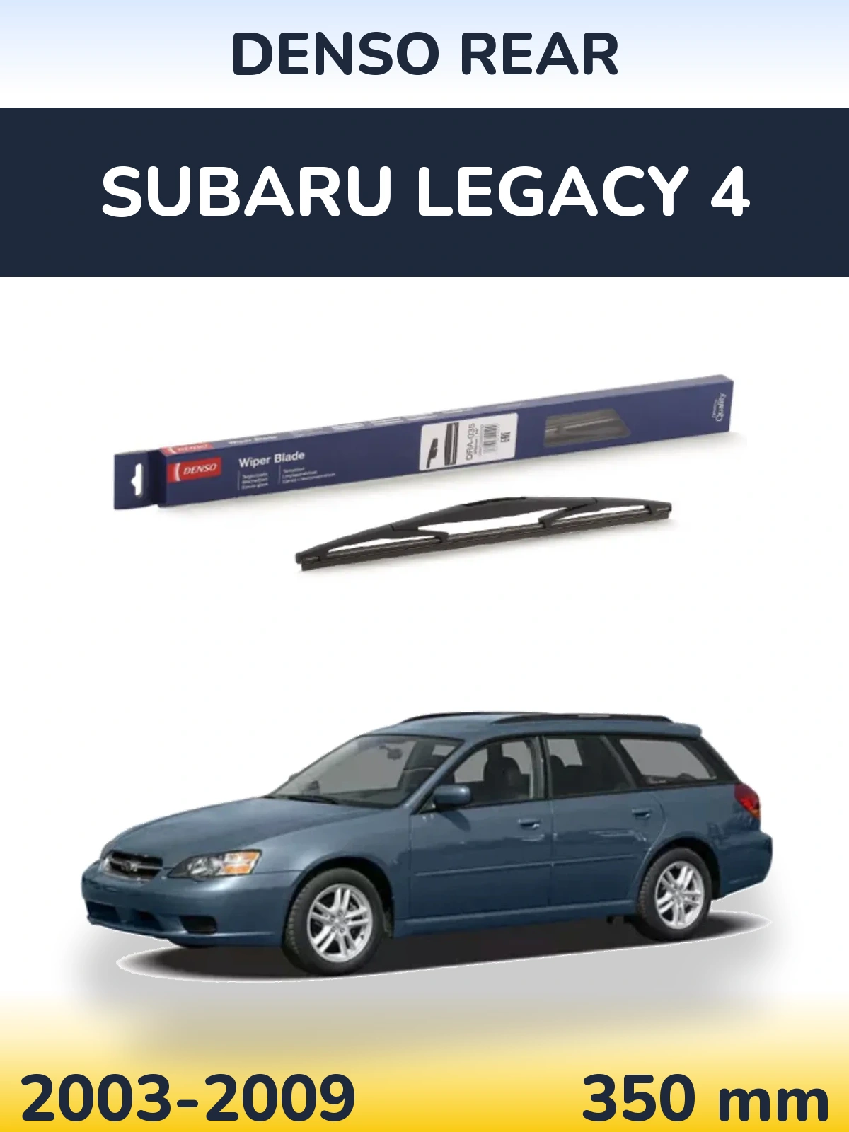 Tylna wycieraczka Denso Rear 350 mm do Subaru Legacy 4 2003-2009