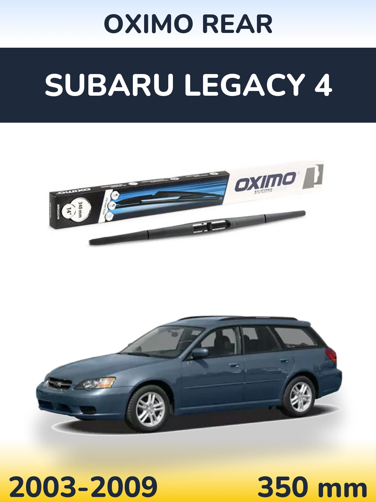 Rear wiper blade Oximo Rear 350 mm for Subaru Legacy 4 2003-2009