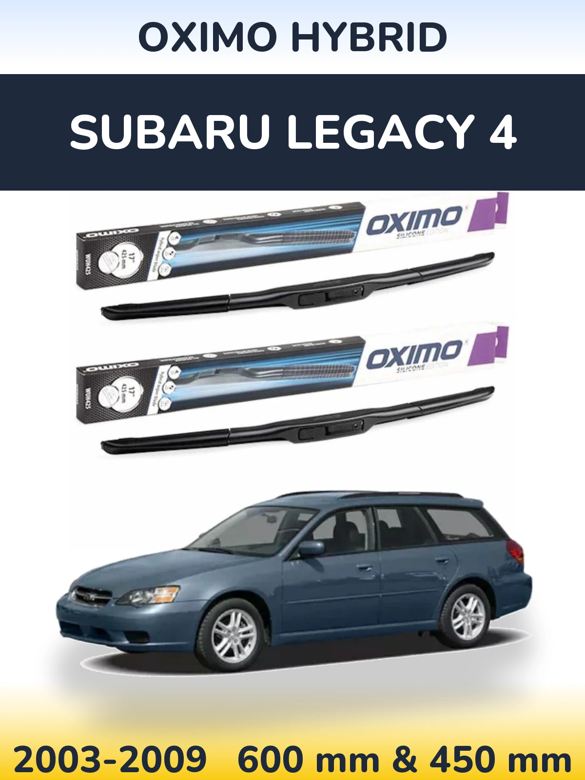 Komplet przednich wycieraczek Oximo Hybrid 600 & 450 mm do Subaru Legacy 4 2003-2009