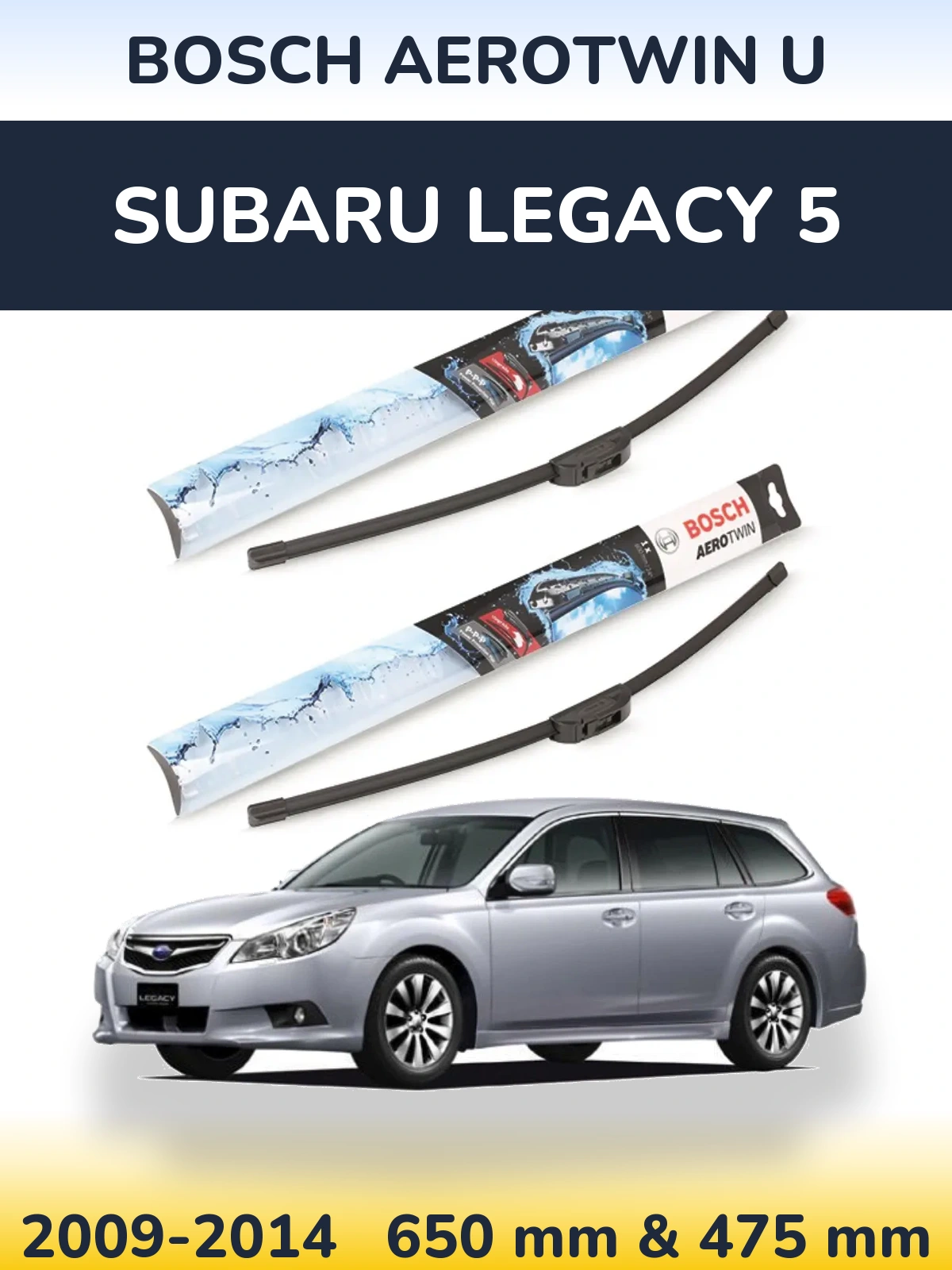 Komplet przednich wycieraczek BOSCH AeroTwin U 650 & 475 mm do Subaru Legacy 5 2009-2014