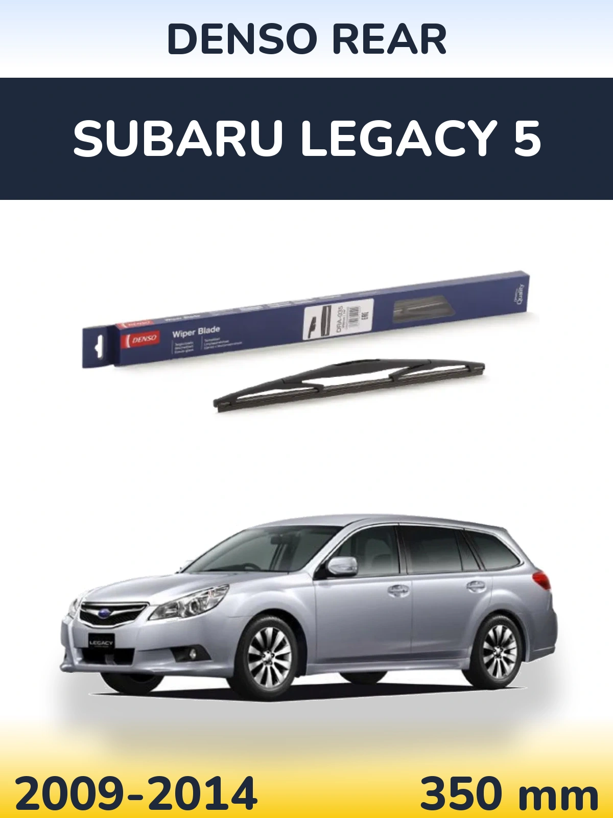 Tylna wycieraczka Denso Rear 350 mm do Subaru Legacy 5 2009-2014