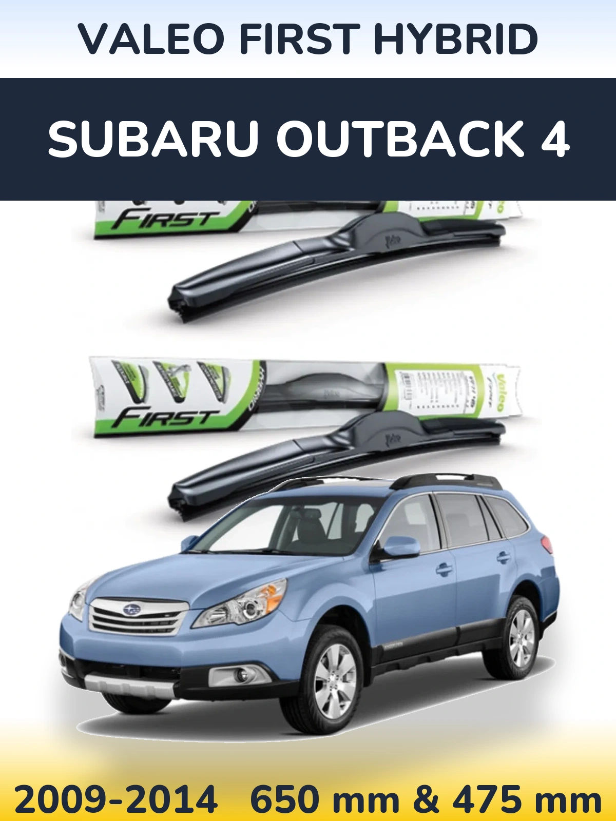 Комплект передних дворников Valeo First Hybrid 650 & 475 мм для Subaru Outback 4 2009-2014