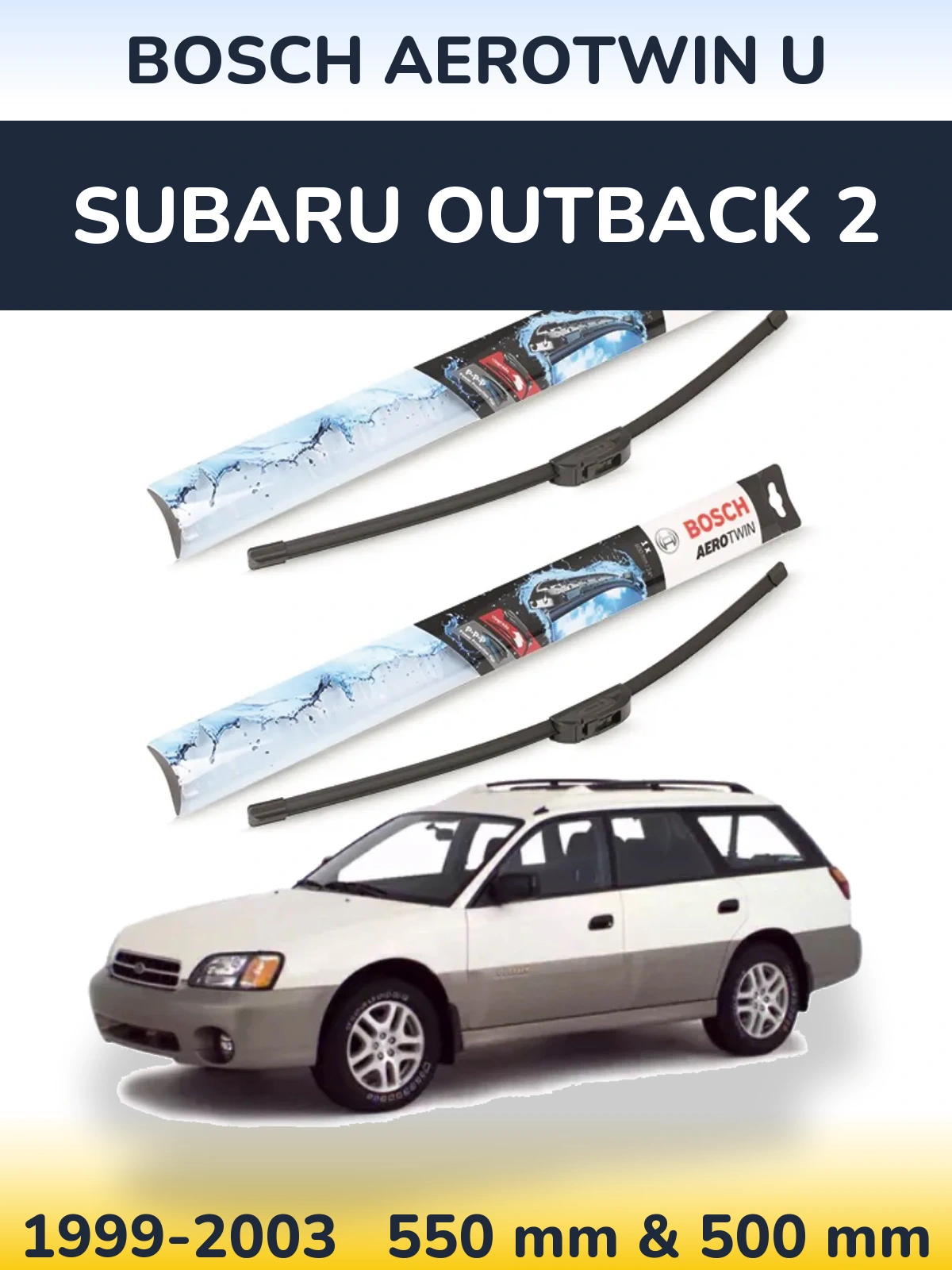 Комплект передніх щіток BOSCH AeroTwin U 550 & 500 мм для Subaru Outback 2 1999-2003