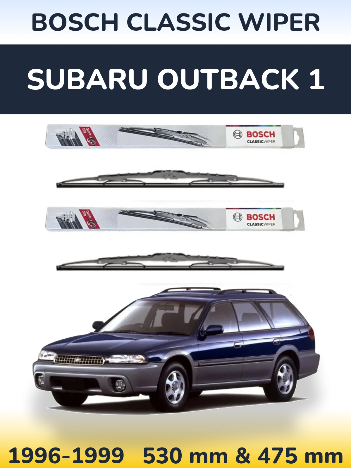 Комплект передніх щіток BOSCH Classic Wiper 530 & 475 мм для Subaru Outback 1 1996-1999