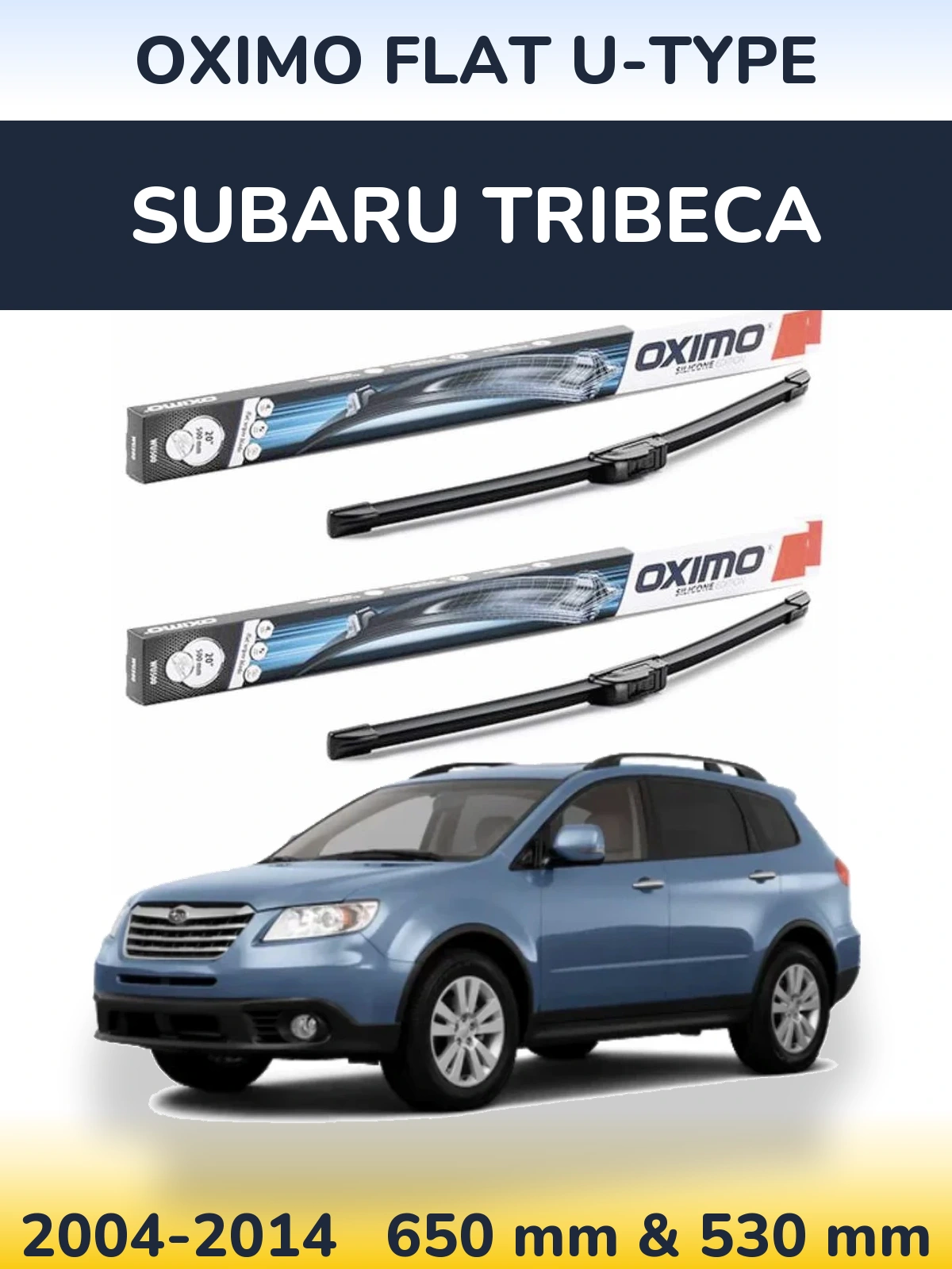 Комплект передних дворников Oximo Flat U-type 650 & 530 мм для Subaru Tribeca 2004-2014