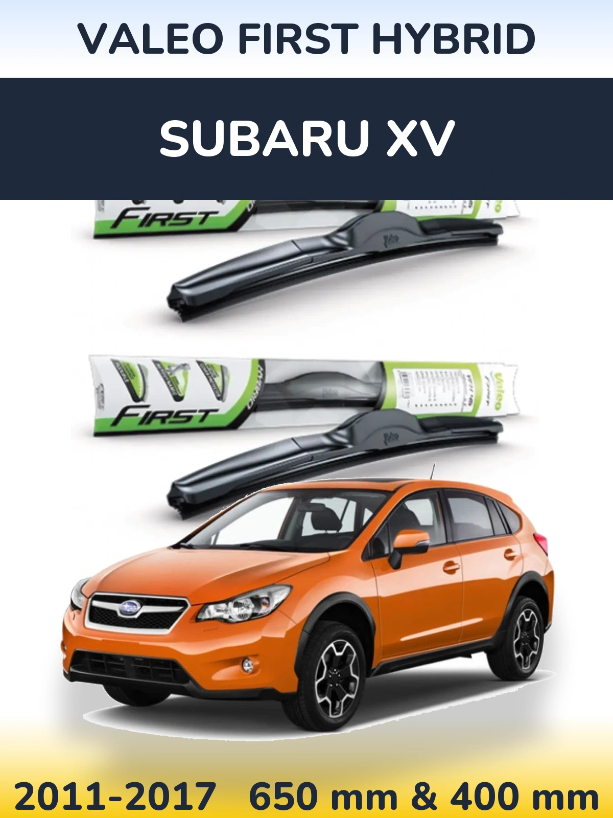 Front wiper blade set Valeo First Hybrid 650 & 400 mm for Subaru XV 2011-2017