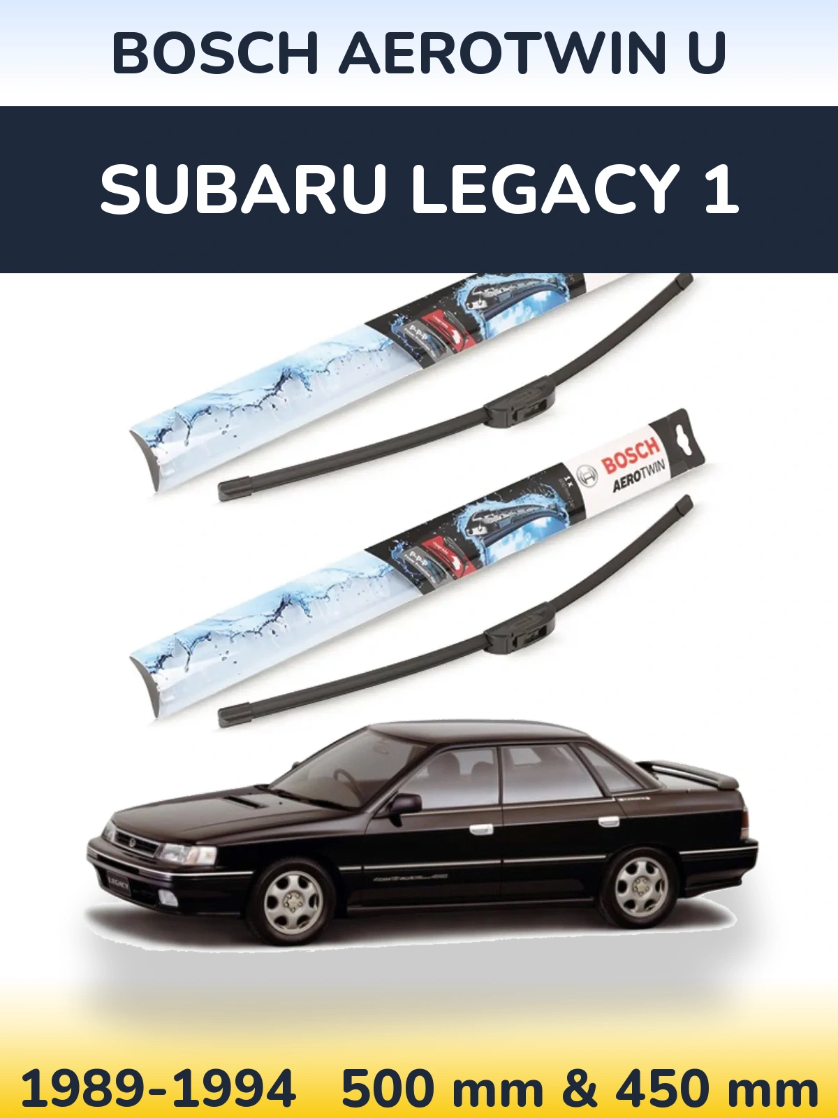 Front wiper blade set BOSCH AeroTwin U 500 & 450 mm for Subaru Legacy 1 1989-1994