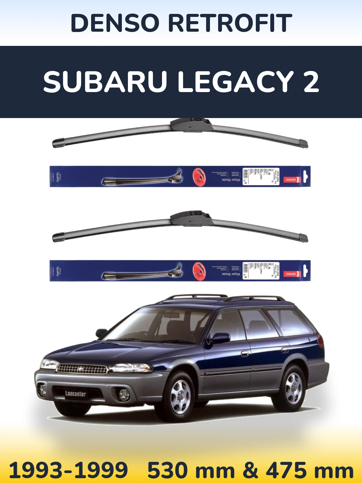 Комплект передних дворников Denso Retrofit 530 & 475 мм для Subaru Legacy 2 1993-1999