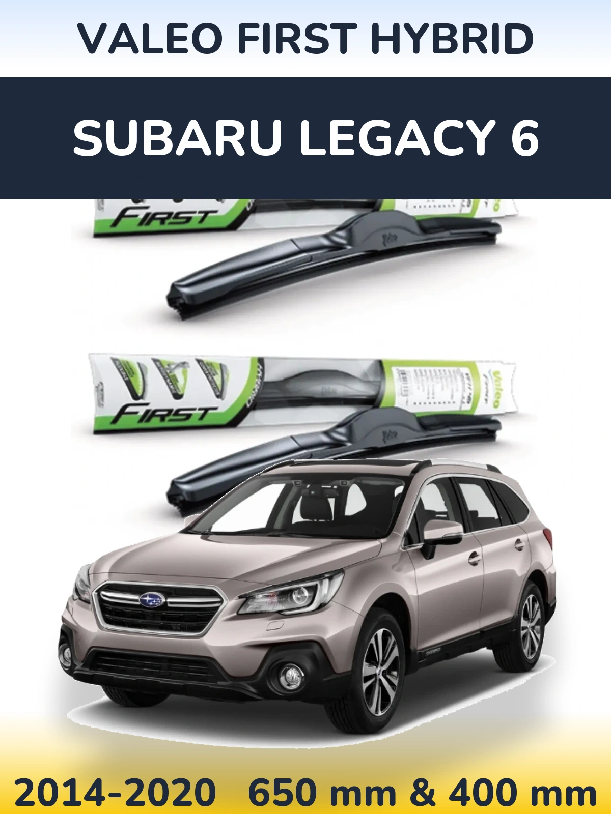 Komplet przednich wycieraczek Valeo First Hybrid 650 & 400 mm do Subaru Legacy 6 2014-2020