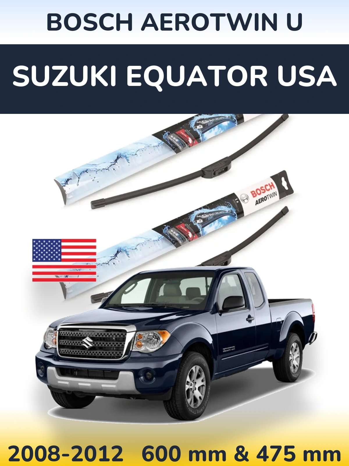Комплект передніх щіток BOSCH AeroTwin U 600 & 475 мм для Suzuki Equator USA 2008-2012
