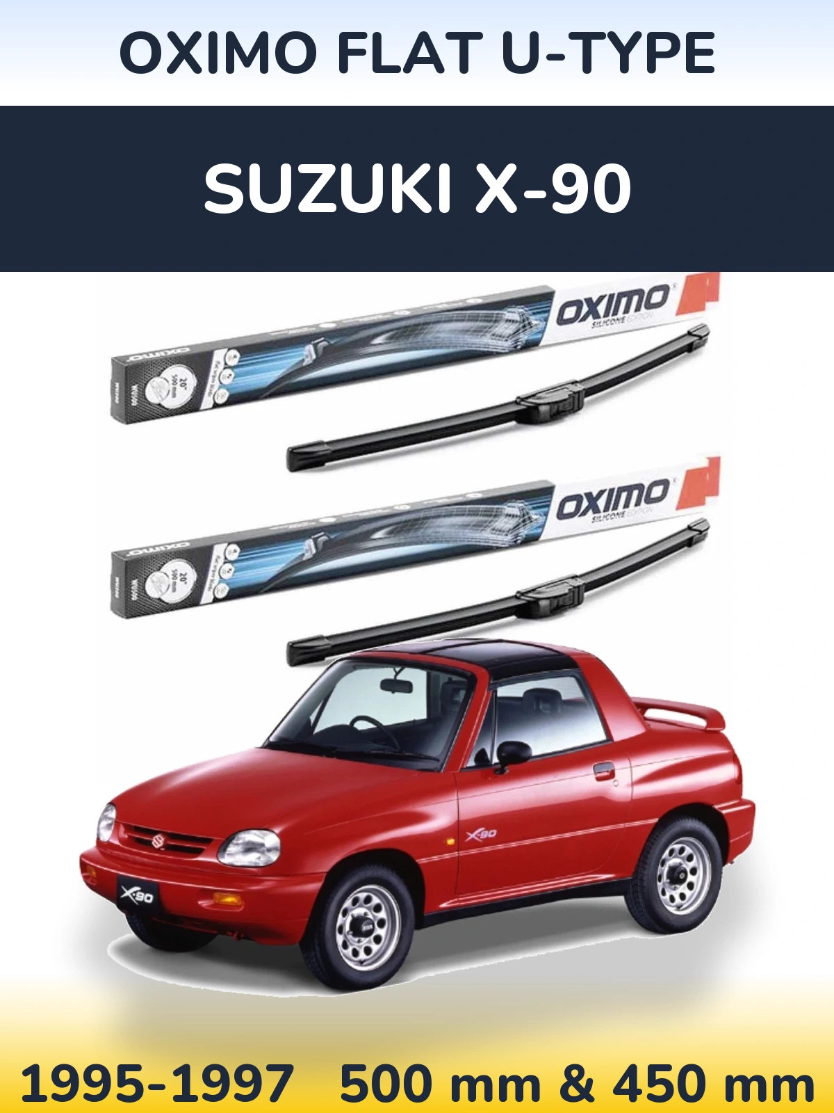 Front wiper blade set Oximo Flat U-type 500 & 450 mm for Suzuki X-90 1995-1997