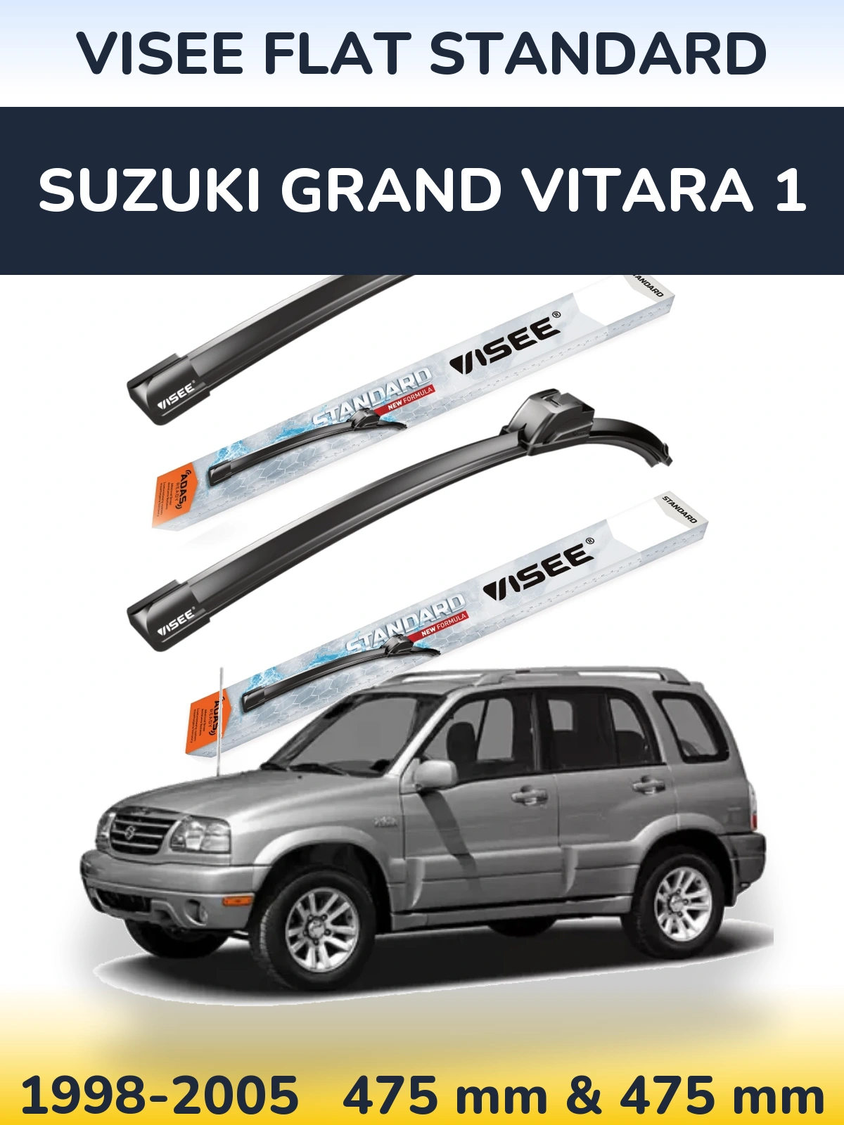 Комплект передніх щіток VISEE FLAT STANDARD 475 & 475 мм для Suzuki Grand Vitara 1 1998-2005