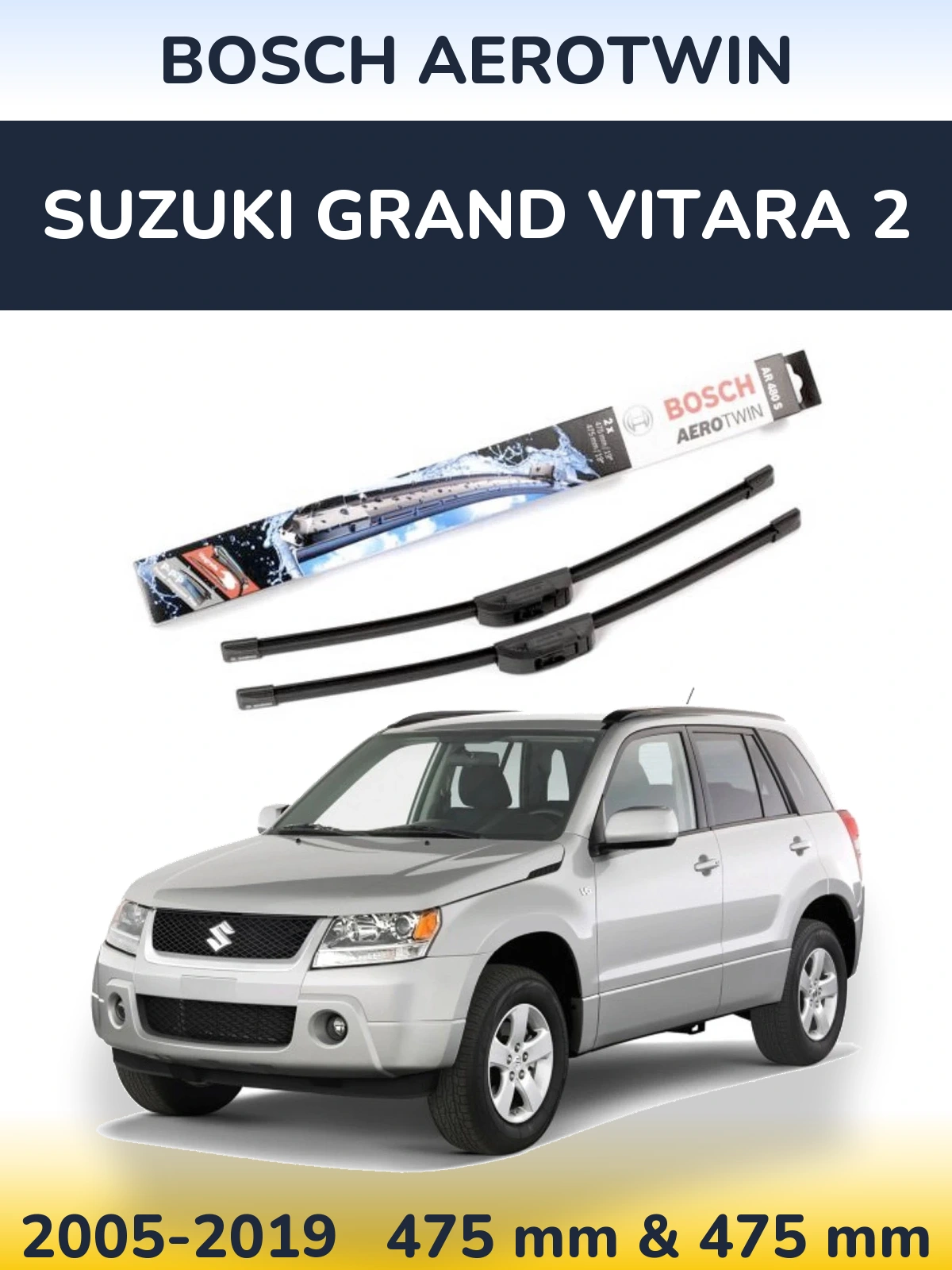 Front wiper blade set BOSCH AeroTwin 475 & 475 mm for Suzuki Grand Vitara 2 2005-2019