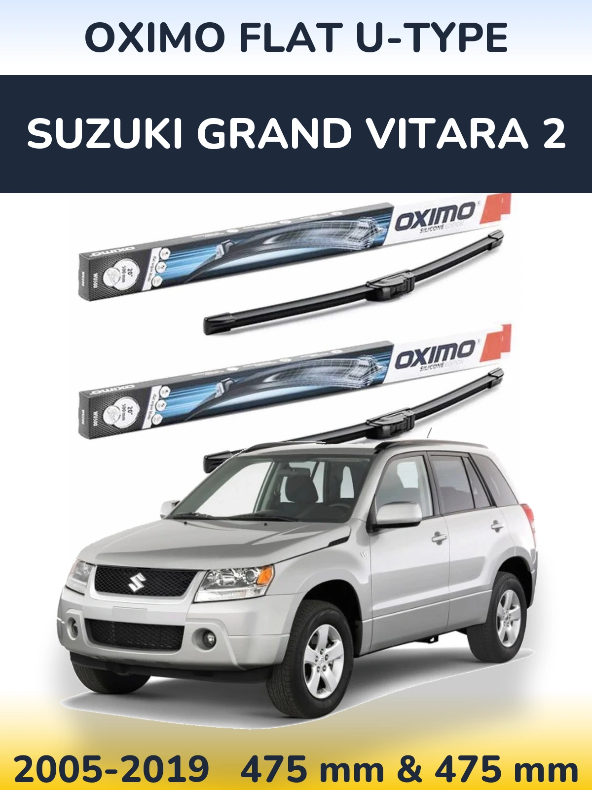 Front wiper blade set Oximo Flat U-type 475 & 475 mm for Suzuki Grand Vitara 2 2005-2019