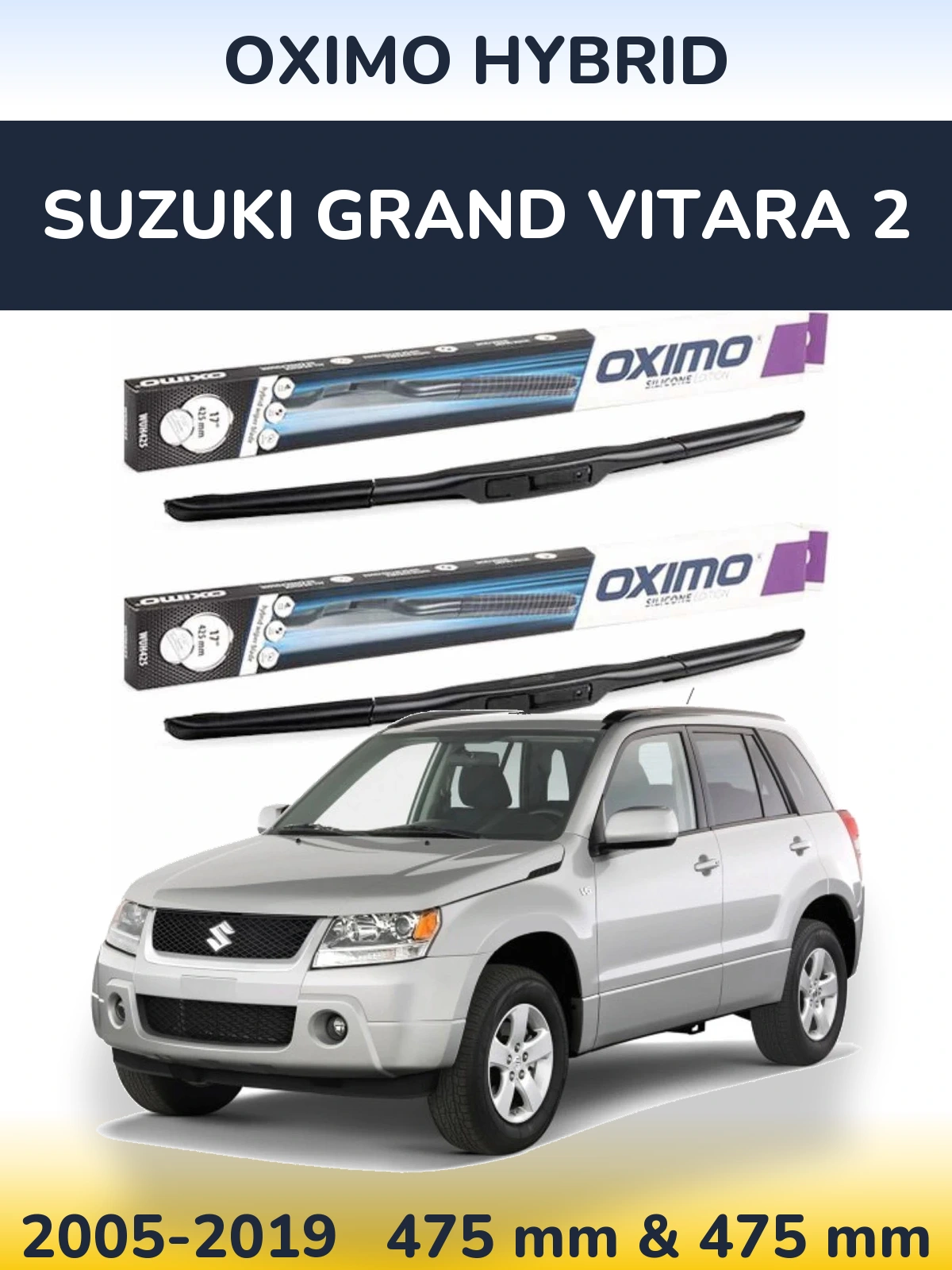 Front wiper blade set Oximo Hybrid 475 & 475 mm for Suzuki Grand Vitara 2 2005-2019